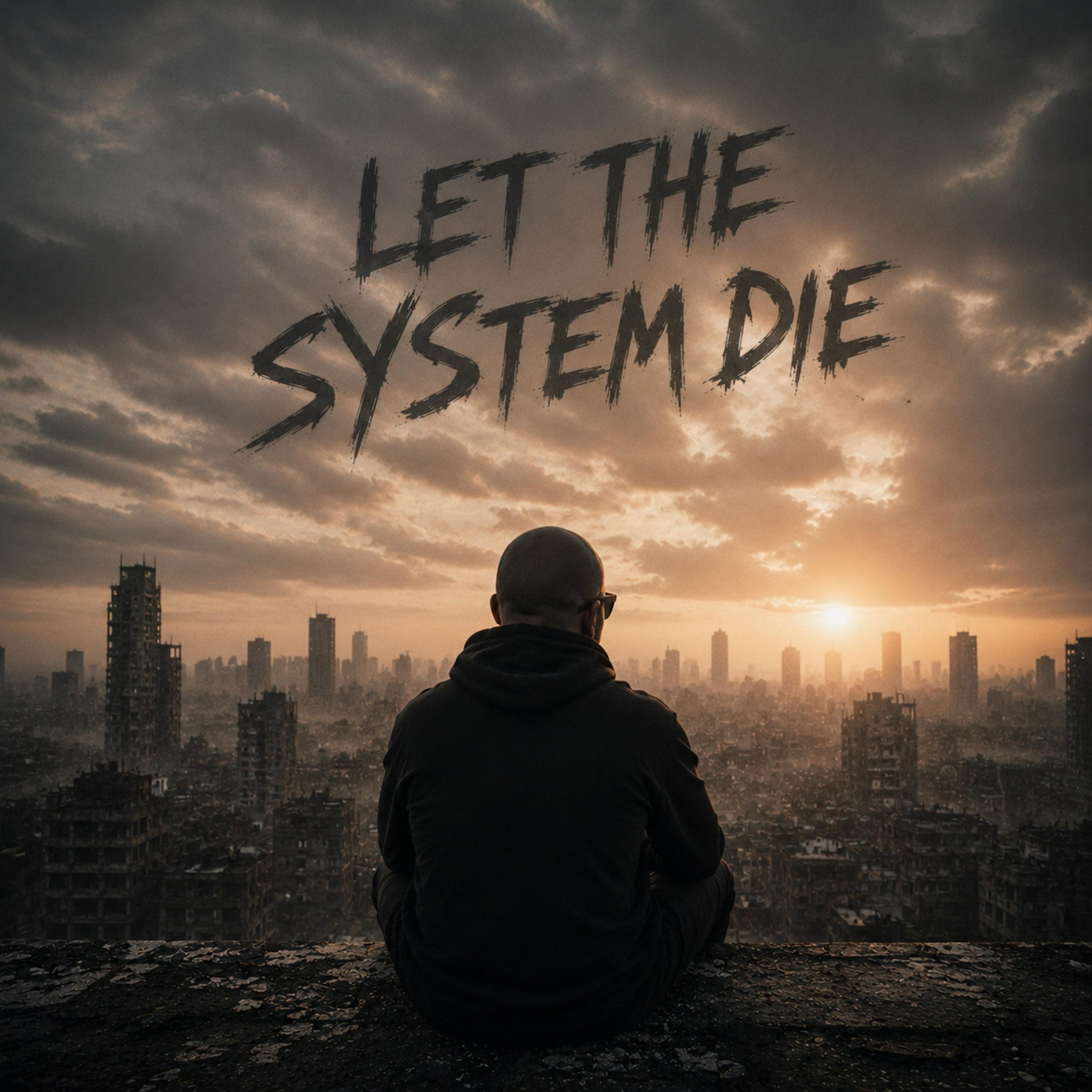 Релиз Let the system die