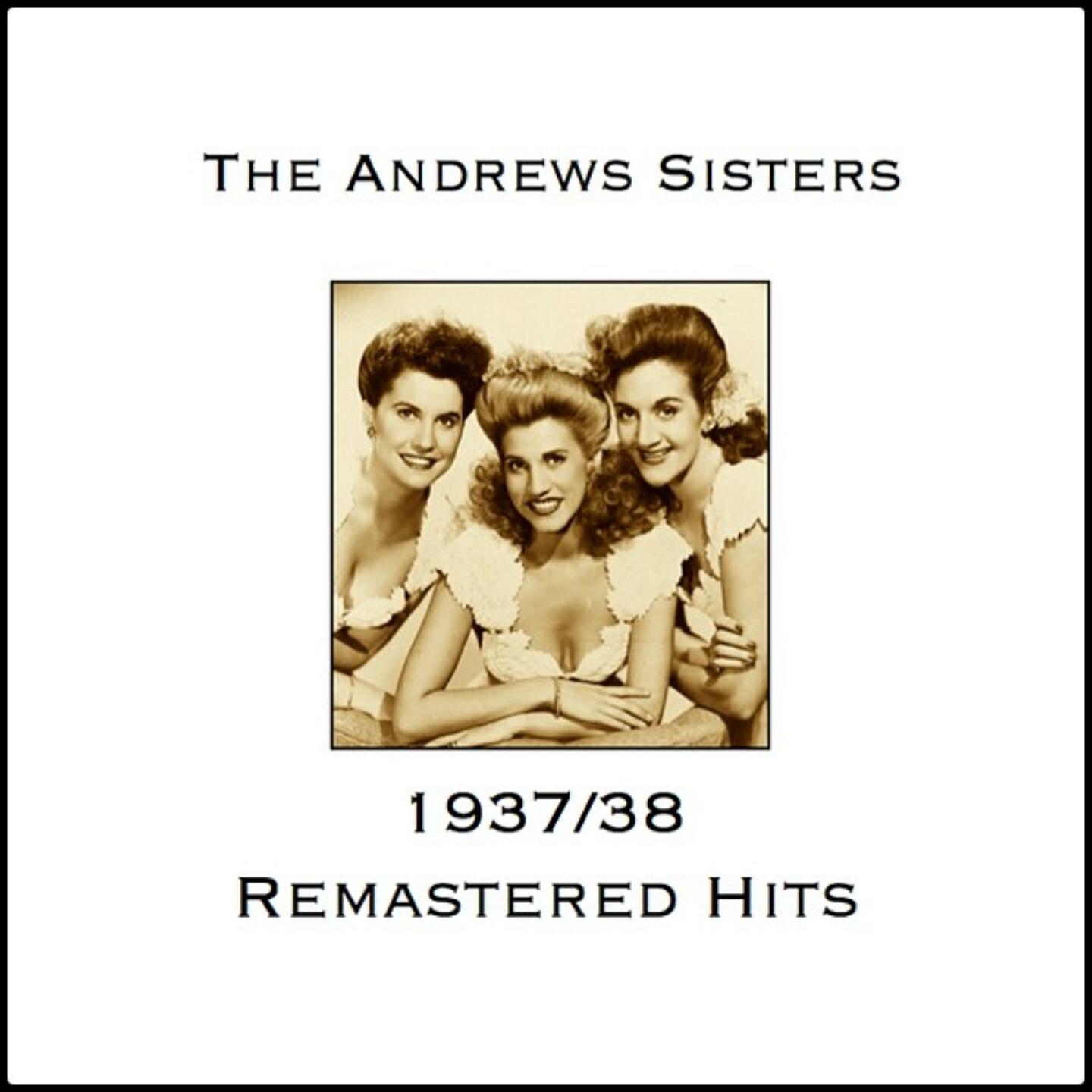 Релиз Andrews Sisters 1937/38 Remastered Hits