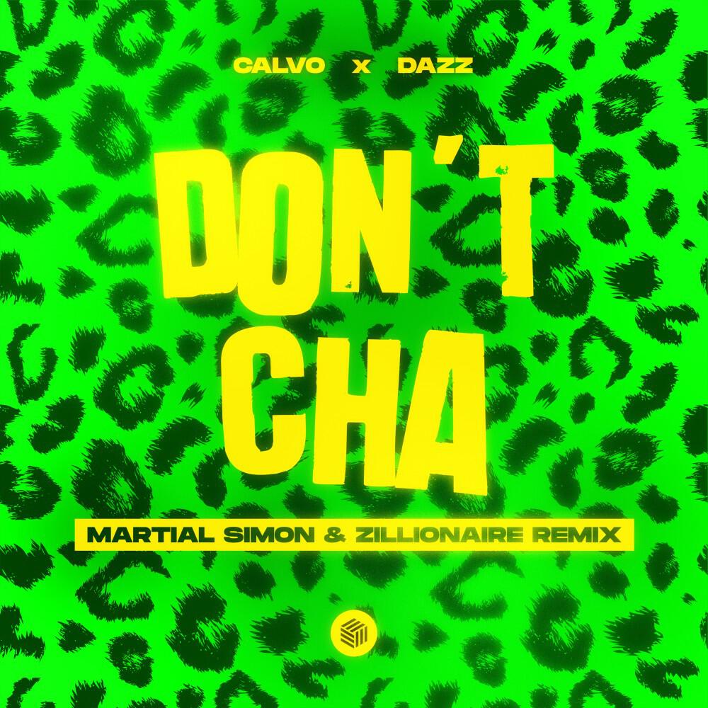 Релиз Don't Cha (Martial Simon & Zillionaire Remix)