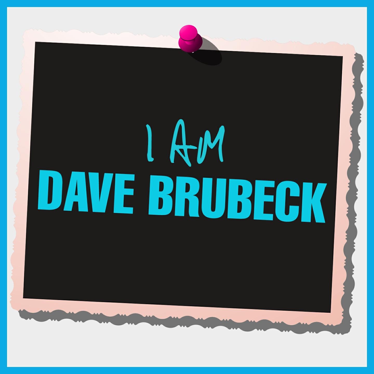 Релиз I Am Dave Brubeck