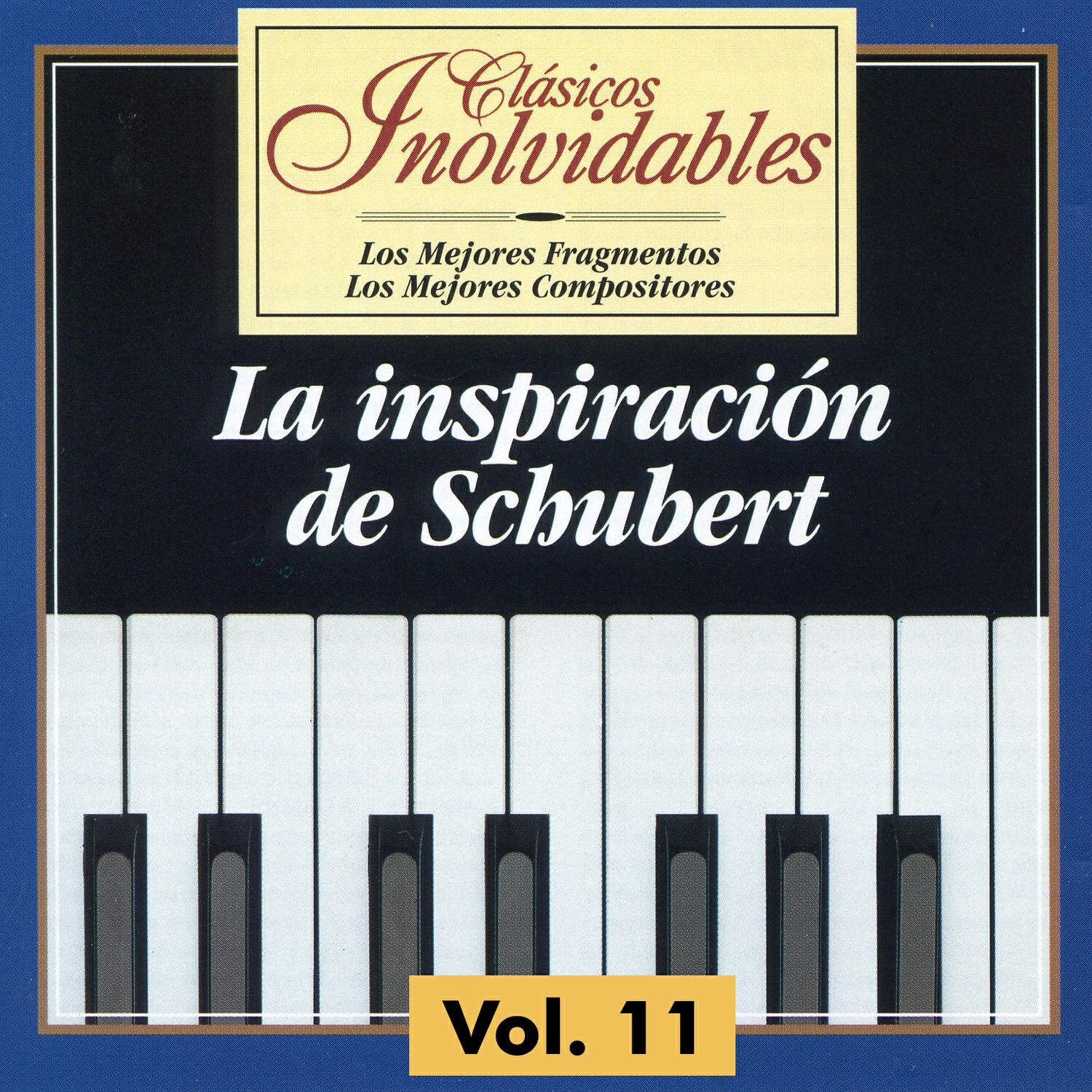 Релиз Clásicos Inolvidables Vol. 11, La Inspiración De Schubert