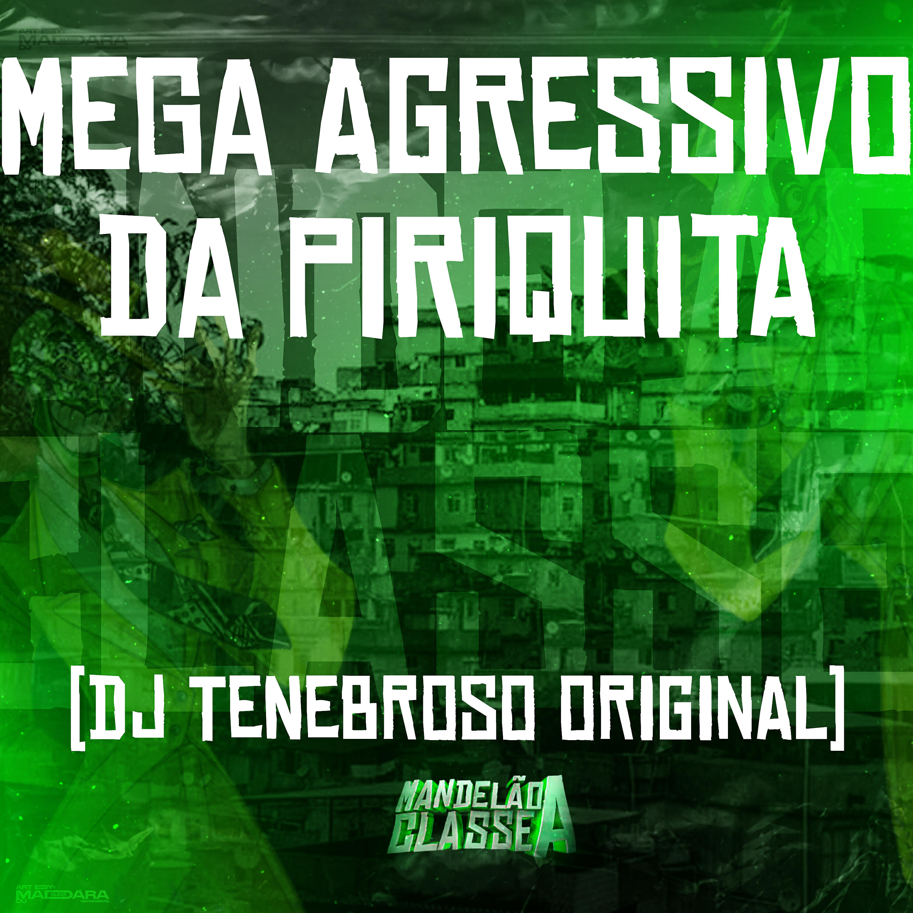 Релиз Mega Agressivo da Piriquita