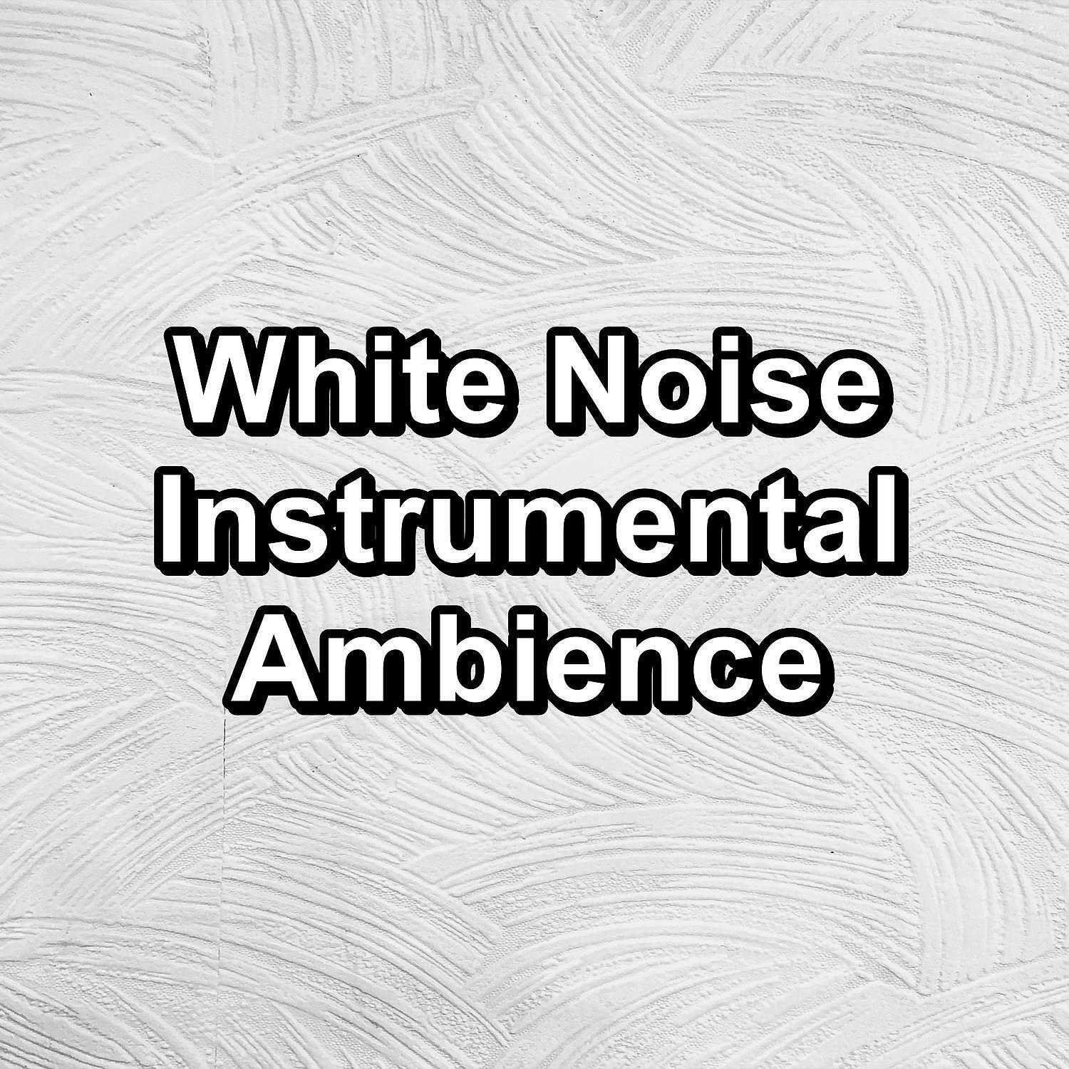 Релиз White Noise Instrumental Ambience
