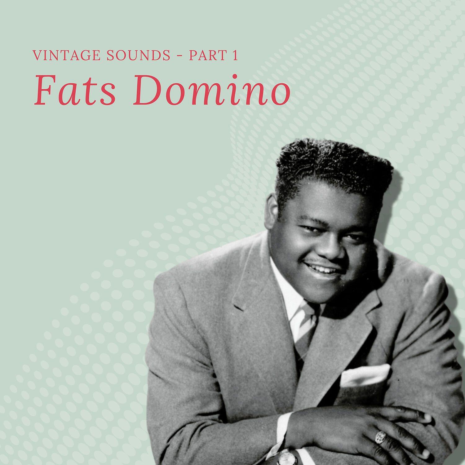 Релиз Fats Domino - Vintage Sounds