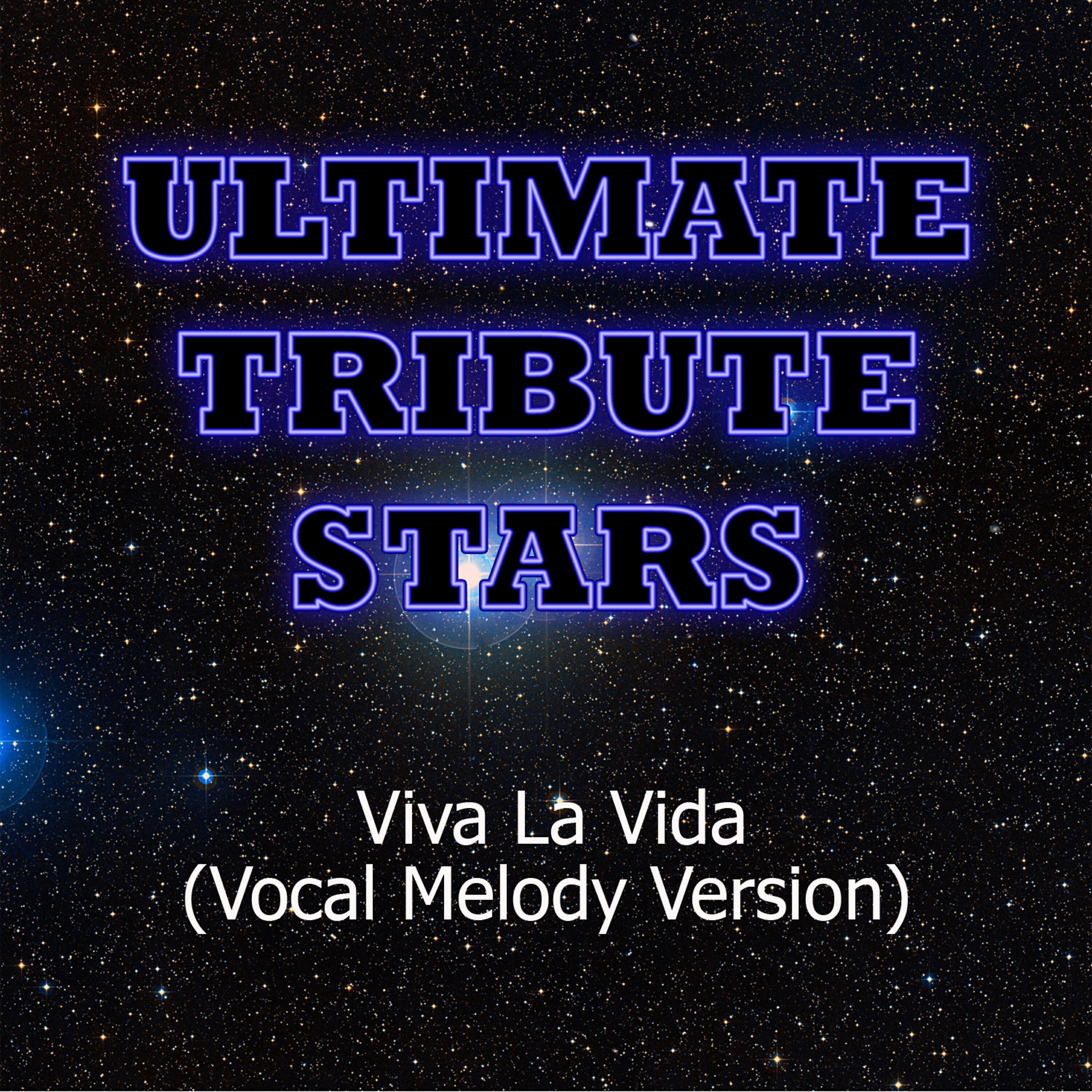 Релиз Coldplay - Viva La Vida (Vocal Melody Version)