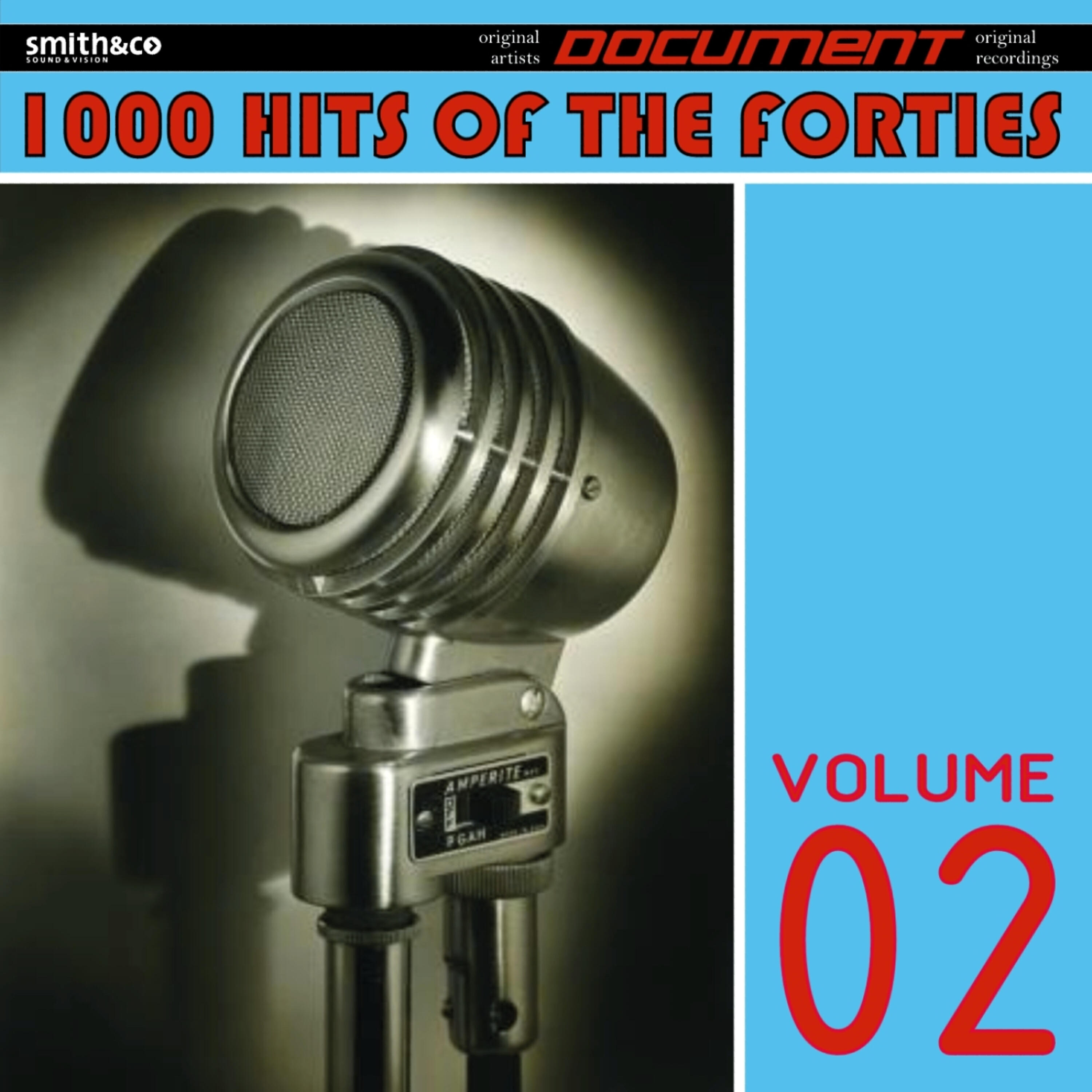 Релиз 1000 Hits of the Forties, Volume 2