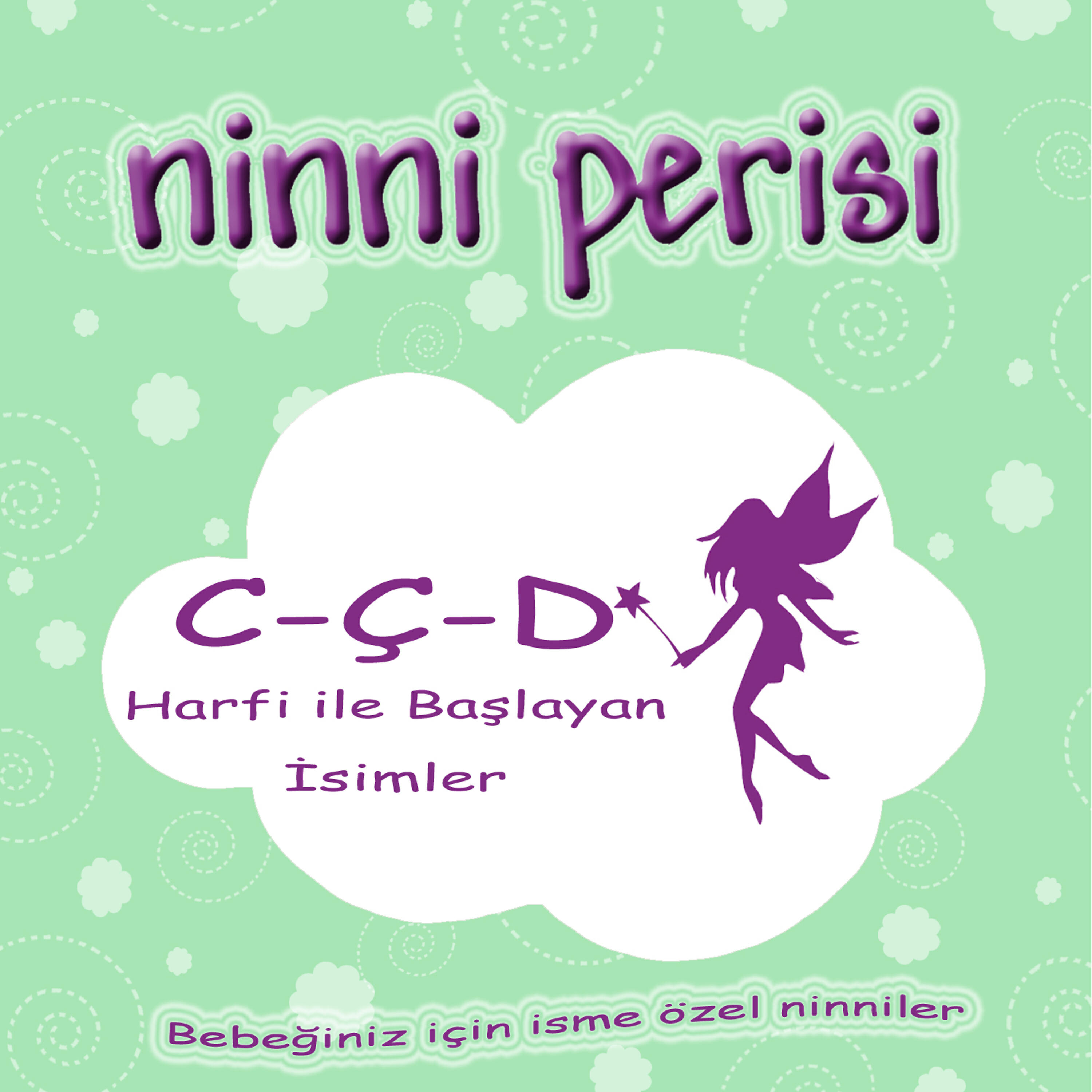 Релиз Ninni Perisi - C-Ç-D Harfi İle Başlayan İsimler