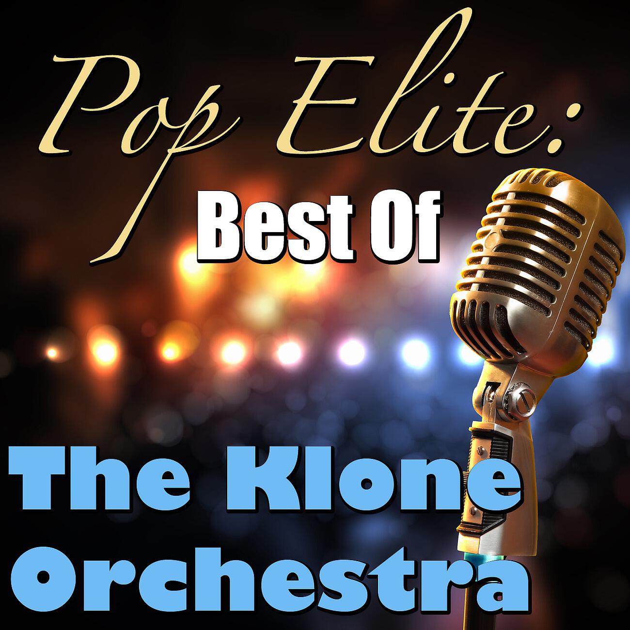 Релиз Pop Elite: Best Of The Klone Orchestra