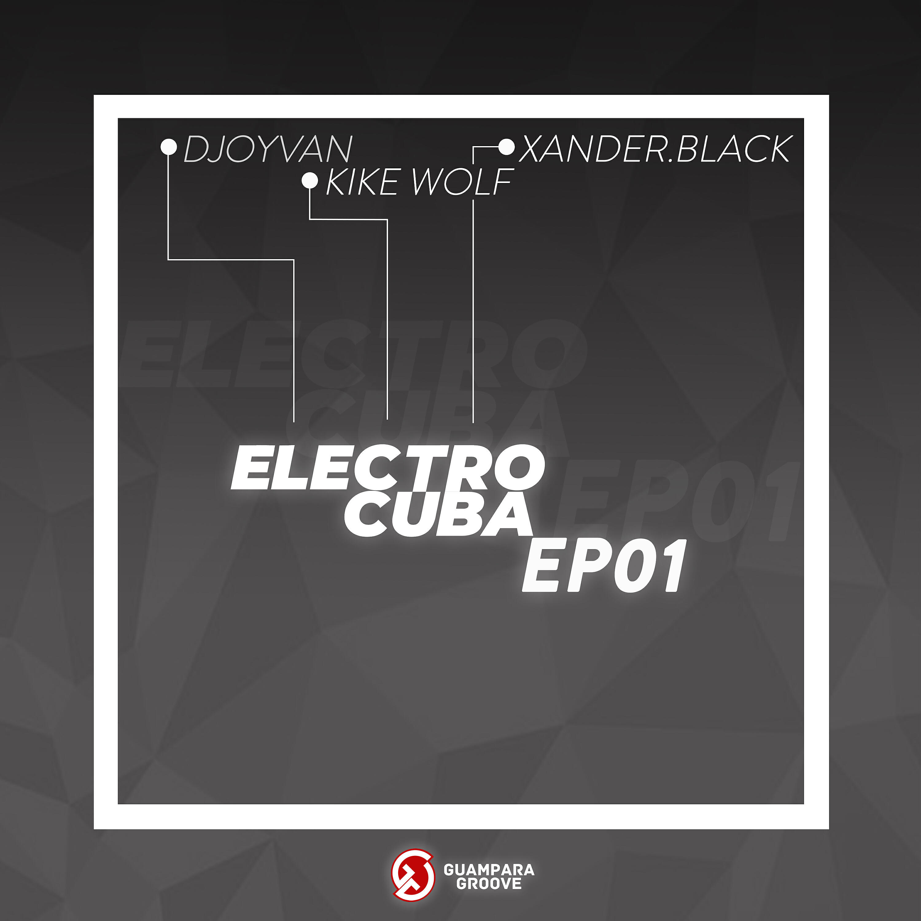 Релиз Electro Cuba Ep01