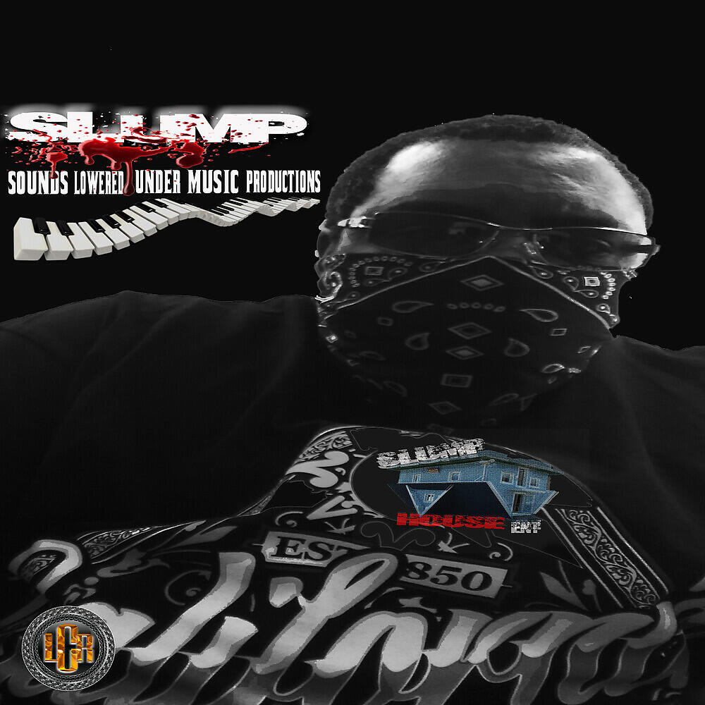 Релиз SLUMP SOUNDS LOWERED UNDER MUSIC PRODUCTIONS