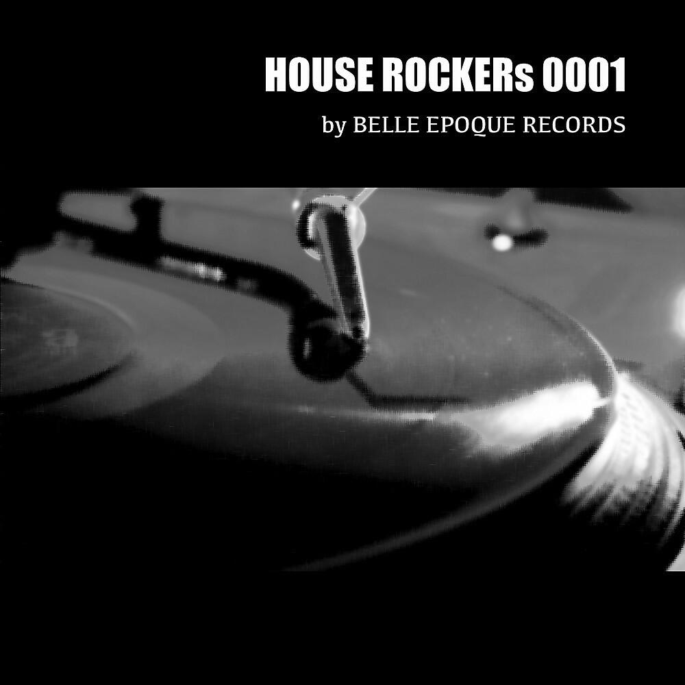 Релиз House Rockers 0001