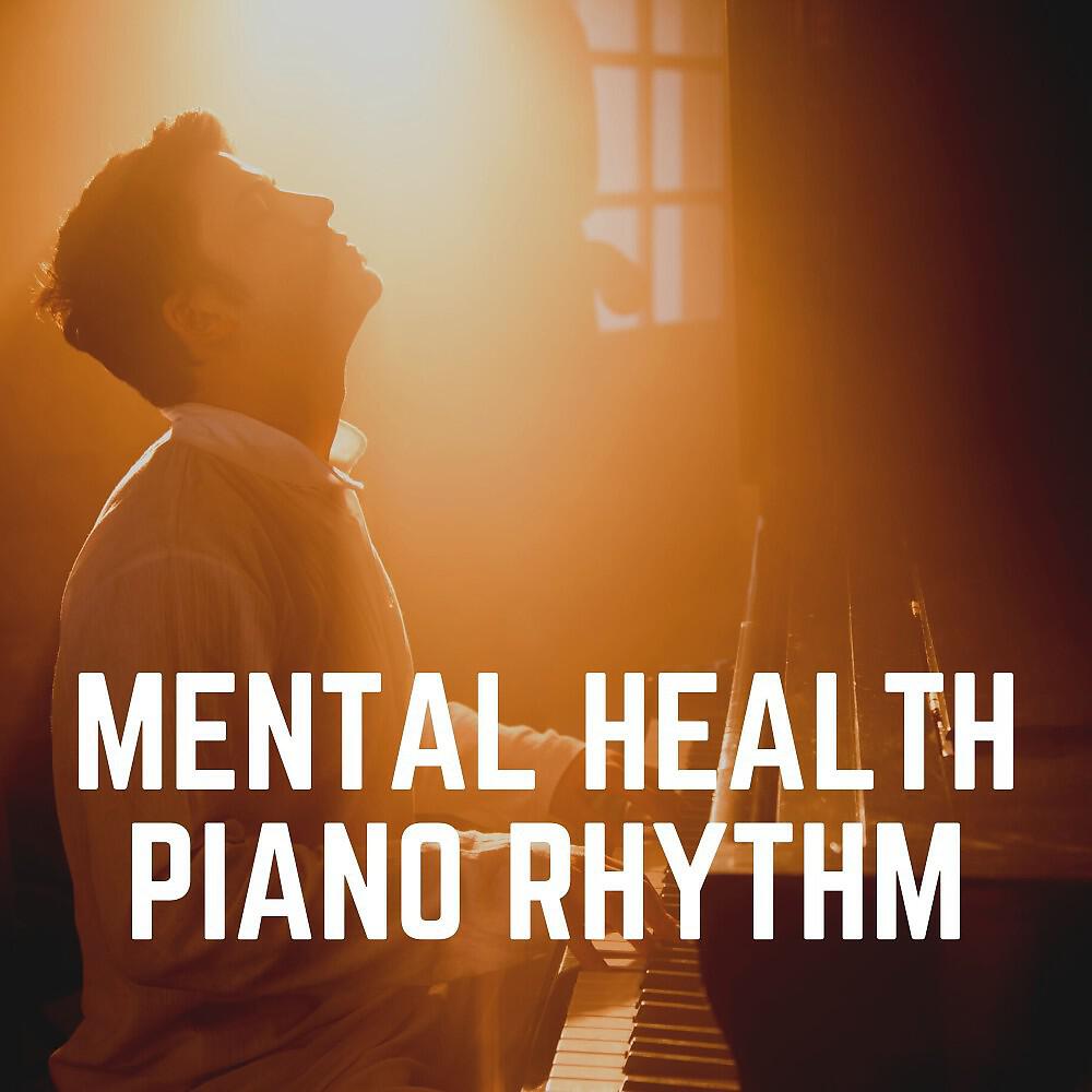 Релиз Mental Health Piano Rhythm