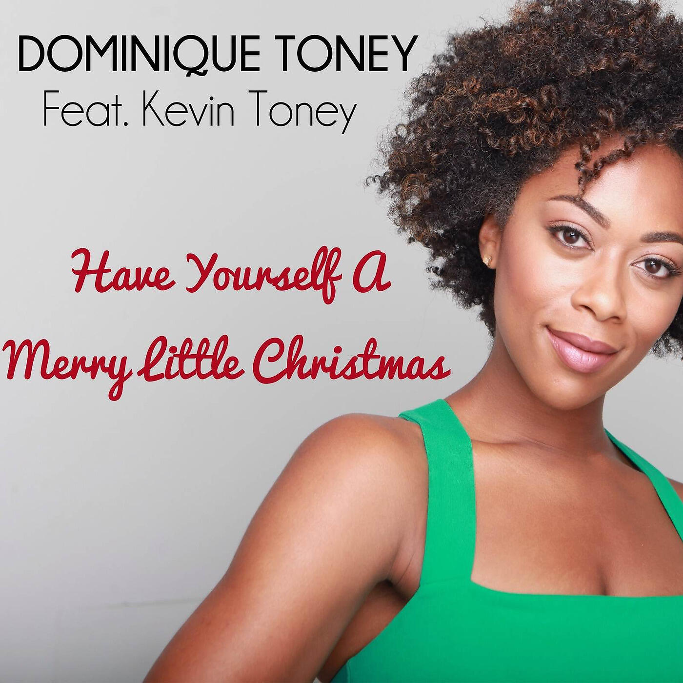 Релиз Have Yourself a Merry Little Christmas (feat. Kevin Toney)