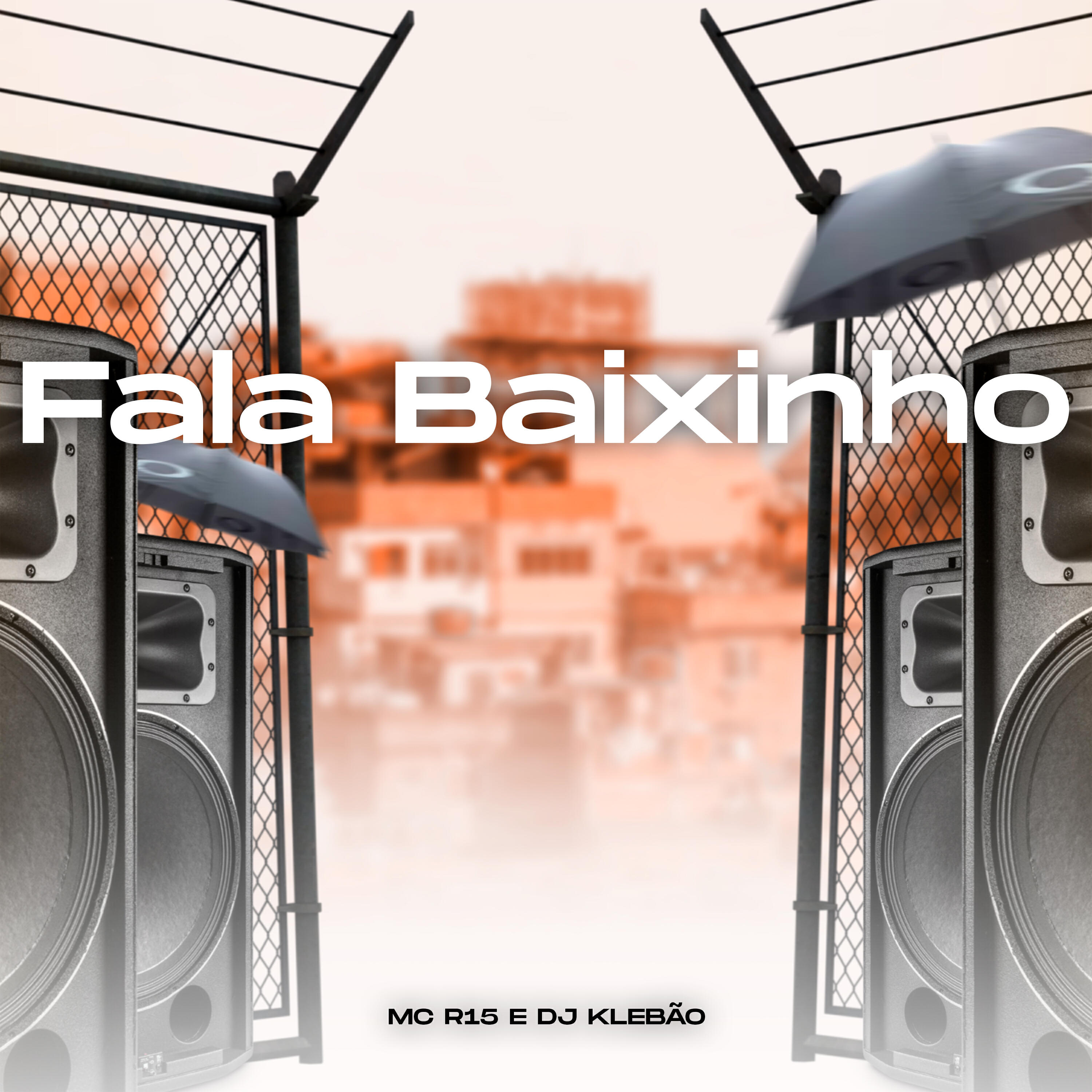 Скачать песню MC R15, DJ Klebão - Fala Baixinho бесплатно в MP3 для Android и iOS