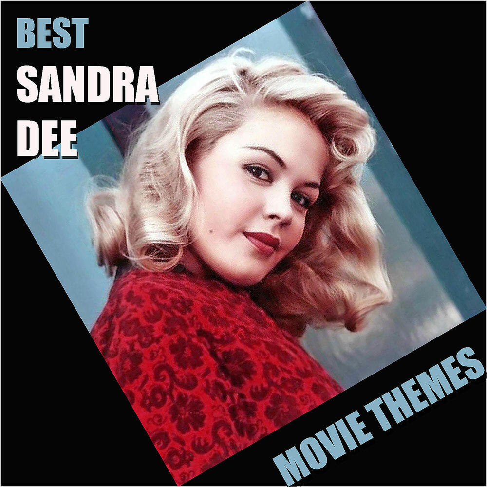 Релиз Best SANDRA DEE Movie Themes (Original Movie Soundtrack)