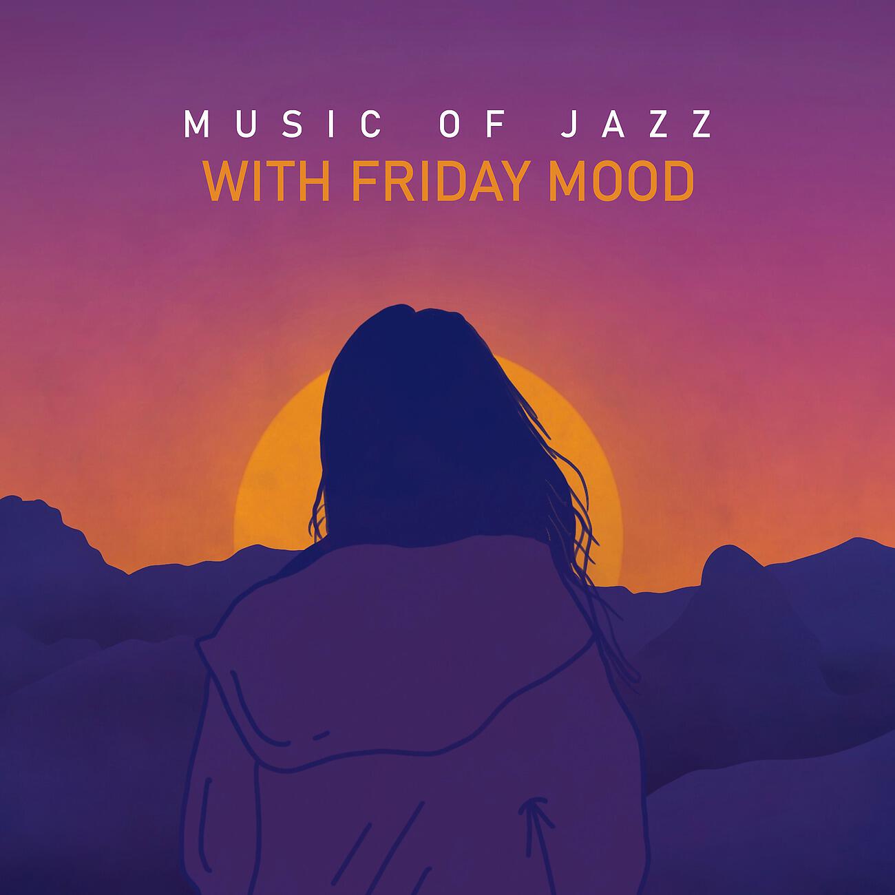Релиз Music of Jazz with Friday Mood