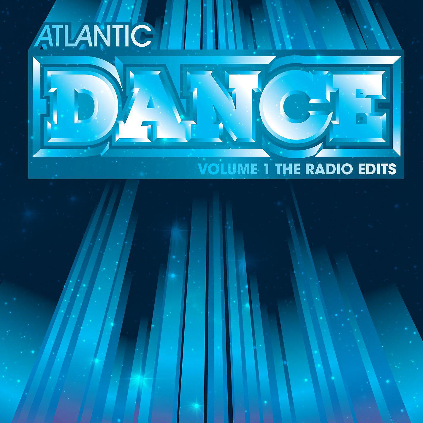 Релиз Atlantic Dance Volume 1: The Radio Edits