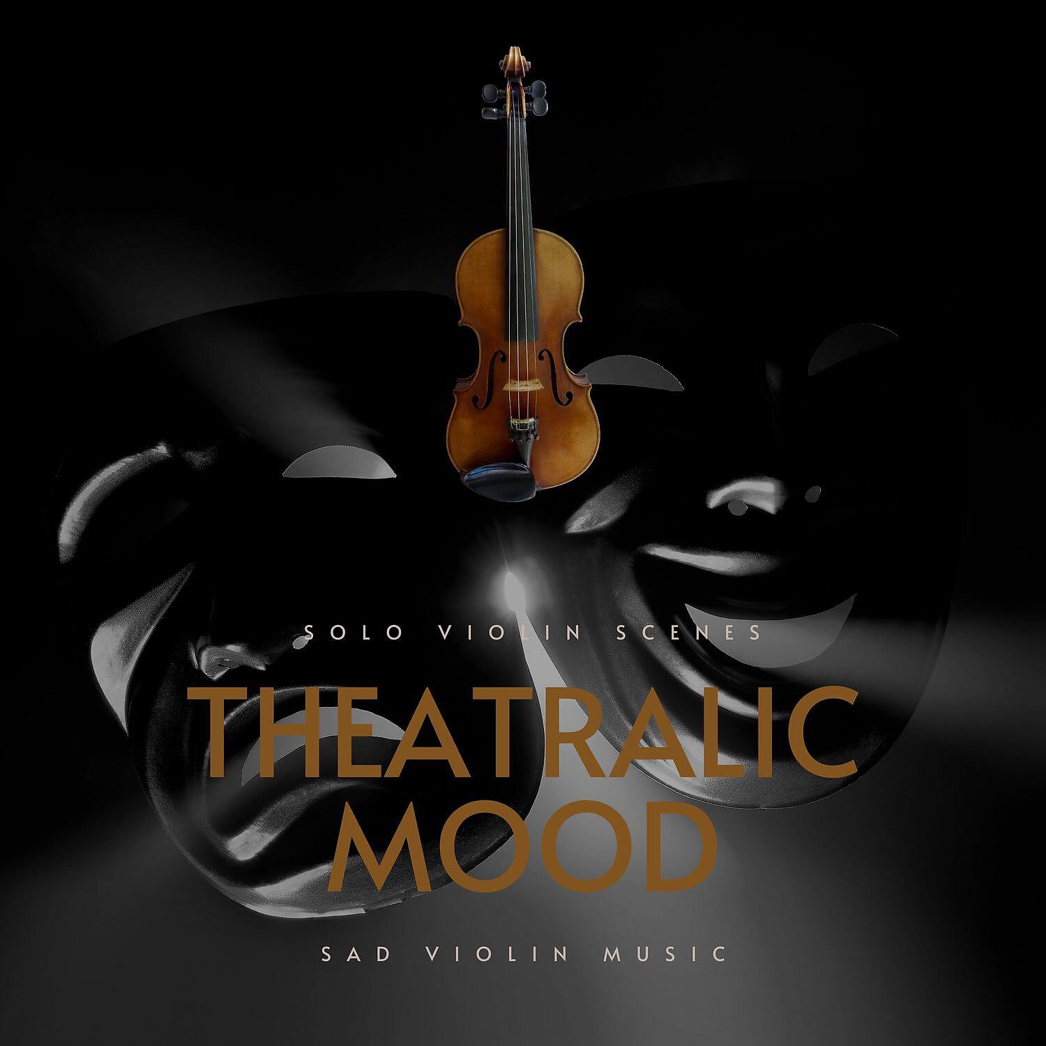Релиз Theatralic Mood for Solo Violin Scenes