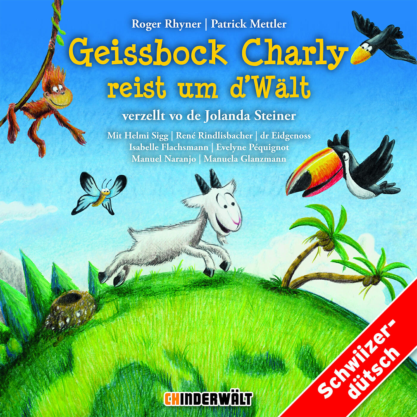 Релиз Geissbock Charly reist um d’Wält