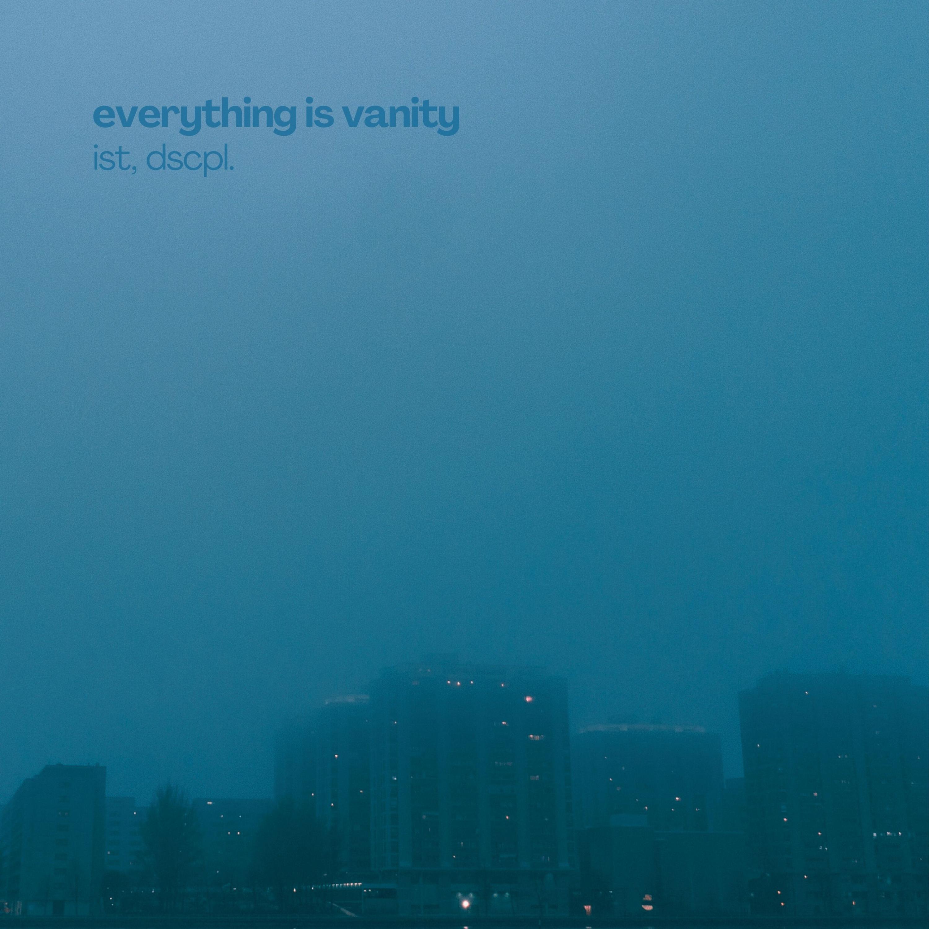 Релиз everything is vanity