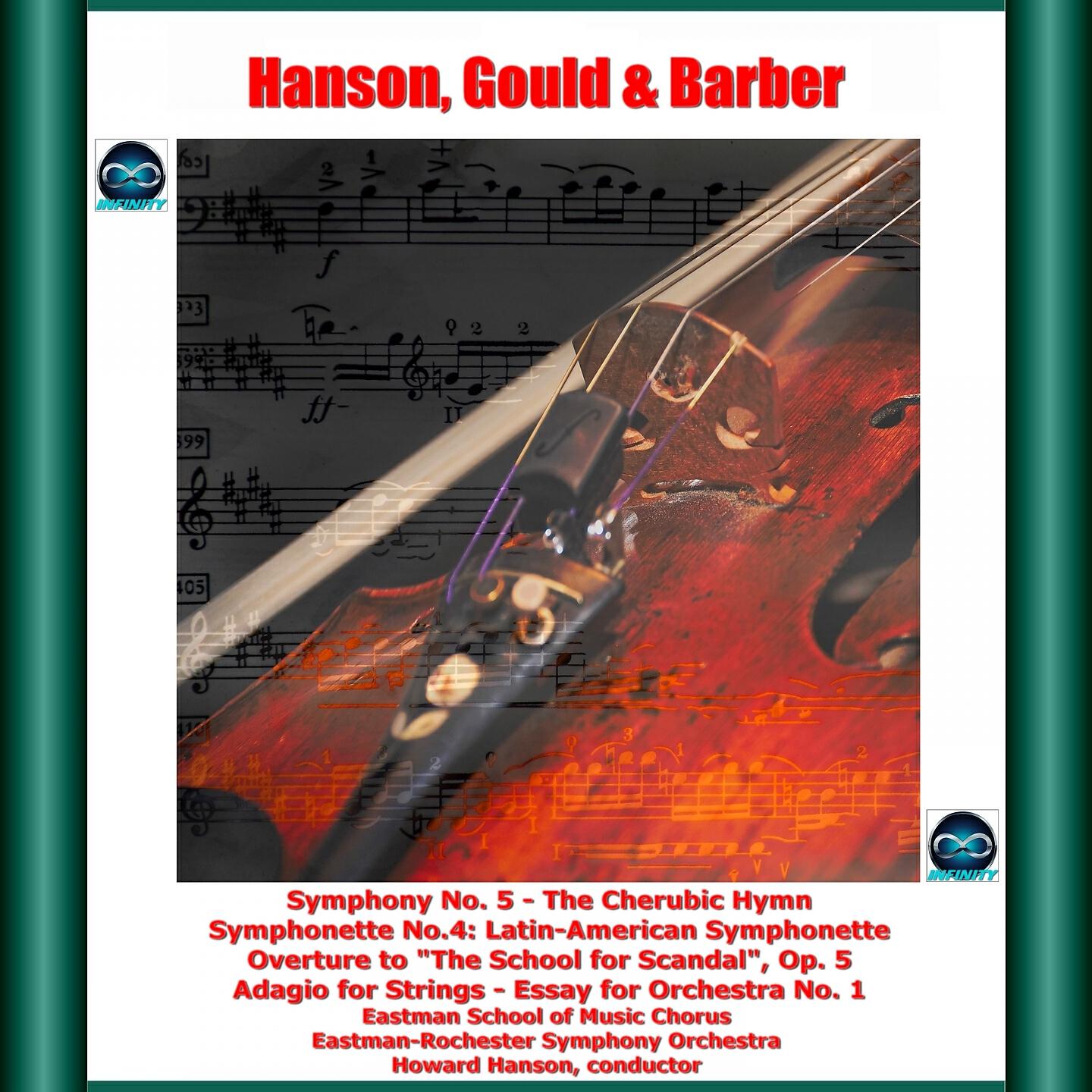 Релиз Hanson, Gould & Barber: Symphony No. 5 - The Cherubic Hymn - Symphonette No. 4: Latin-American Symphonette - Overture to "The School for Scandal", Op. 5 - Adagio for Strings - Essay for Orchestra No. 1