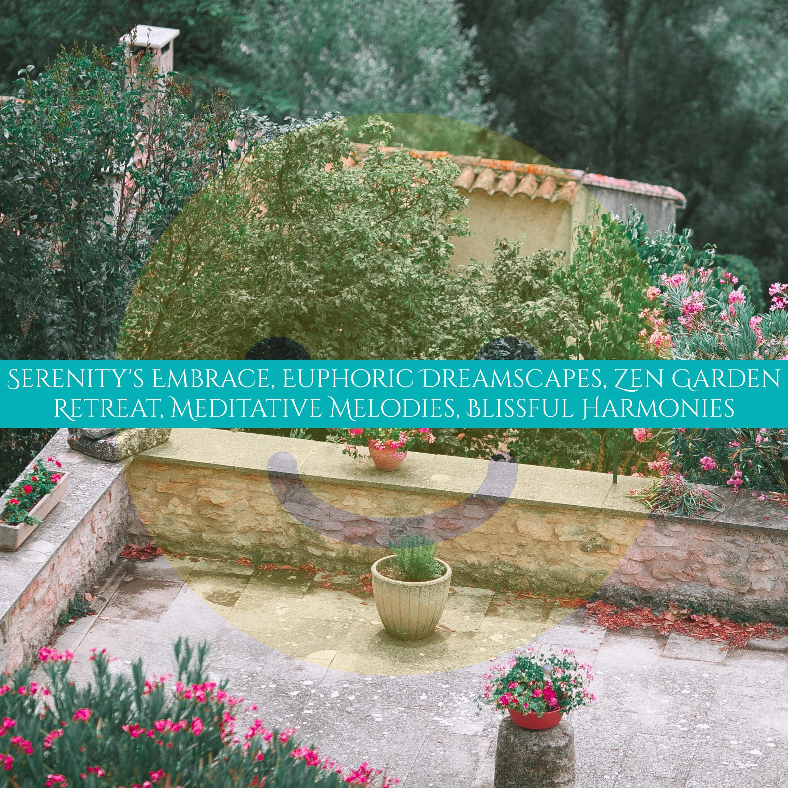 Релиз Serenity's Embrace, Euphoric Dreamscapes, Zen Garden Retreat, Meditative Melodies, Blissful Harmonies