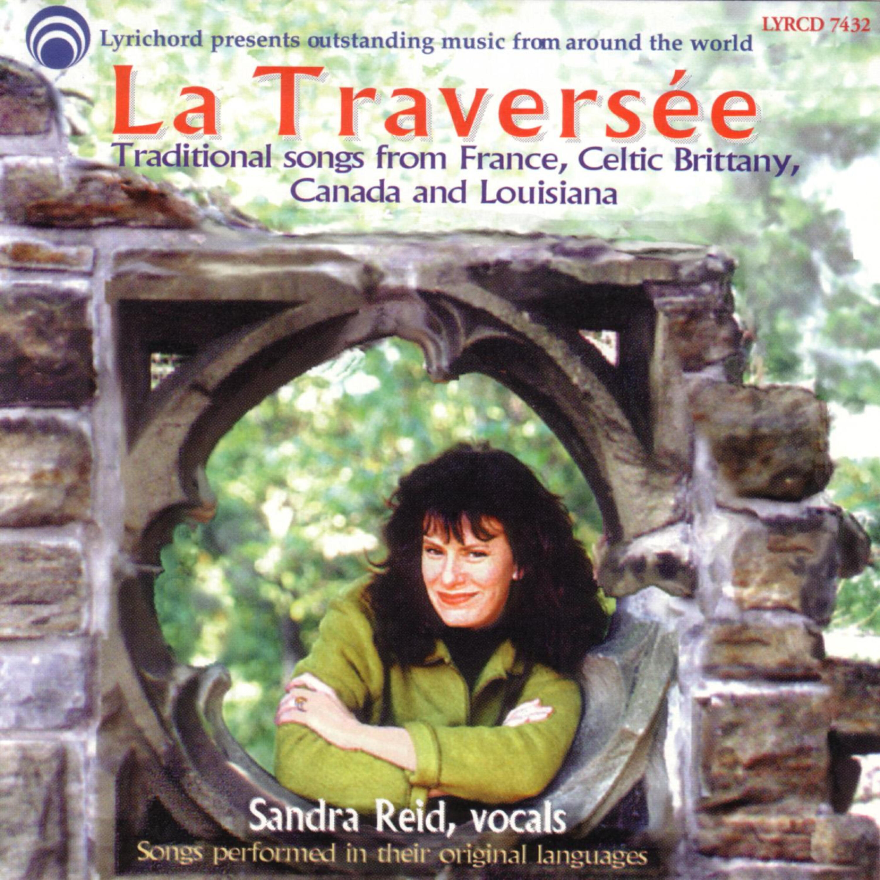 Релиз La Traversee:  Songs from France, Celtic Brittany, Canada and Louisiana