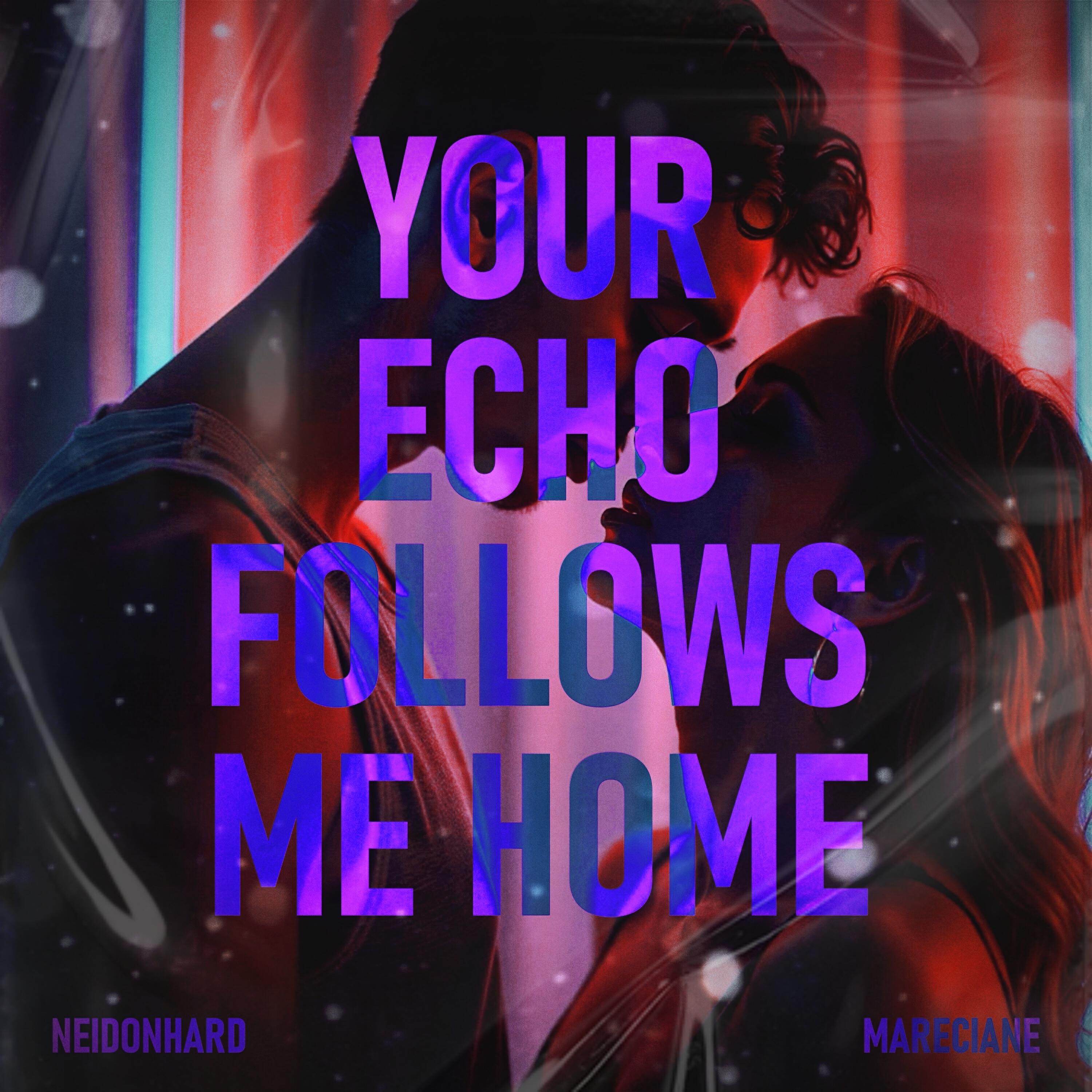 Релиз Your Echo Follows Me Home