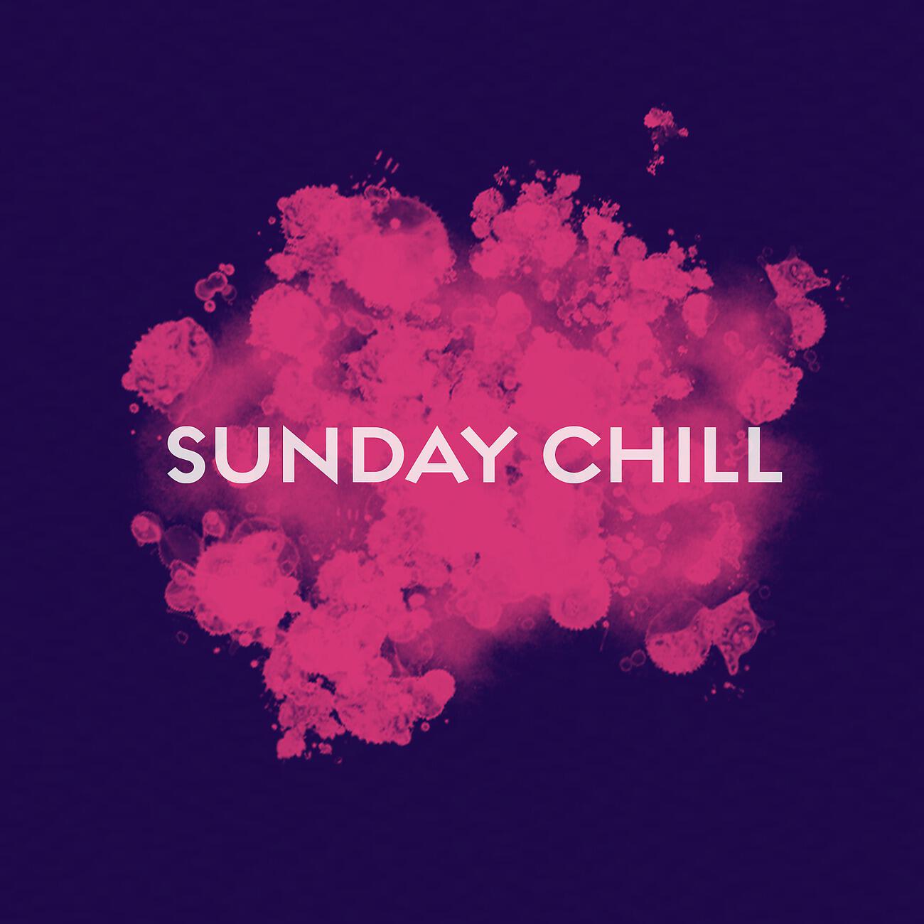 Релиз Sunday Chill