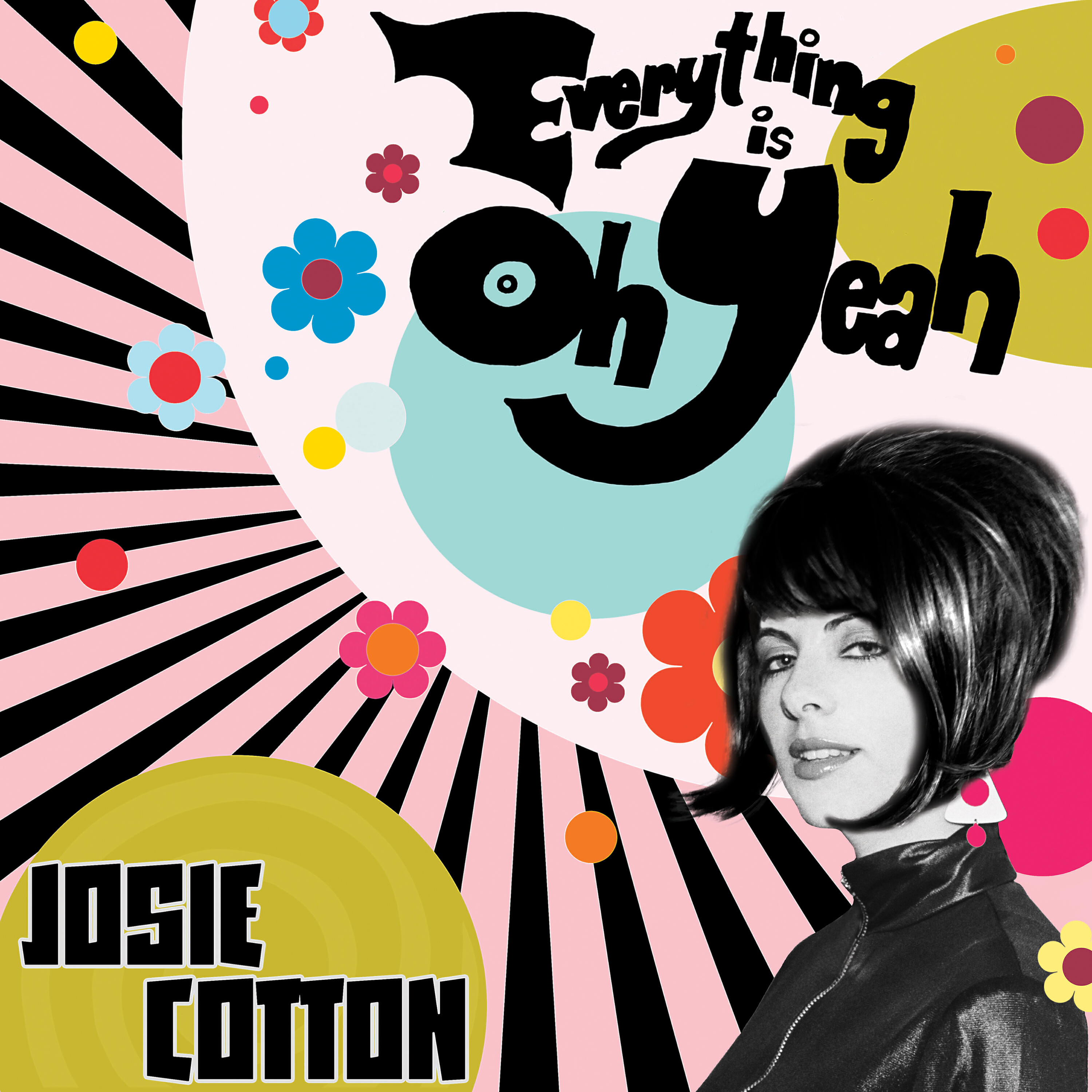 Постер альбома Everything is Oh Yeah