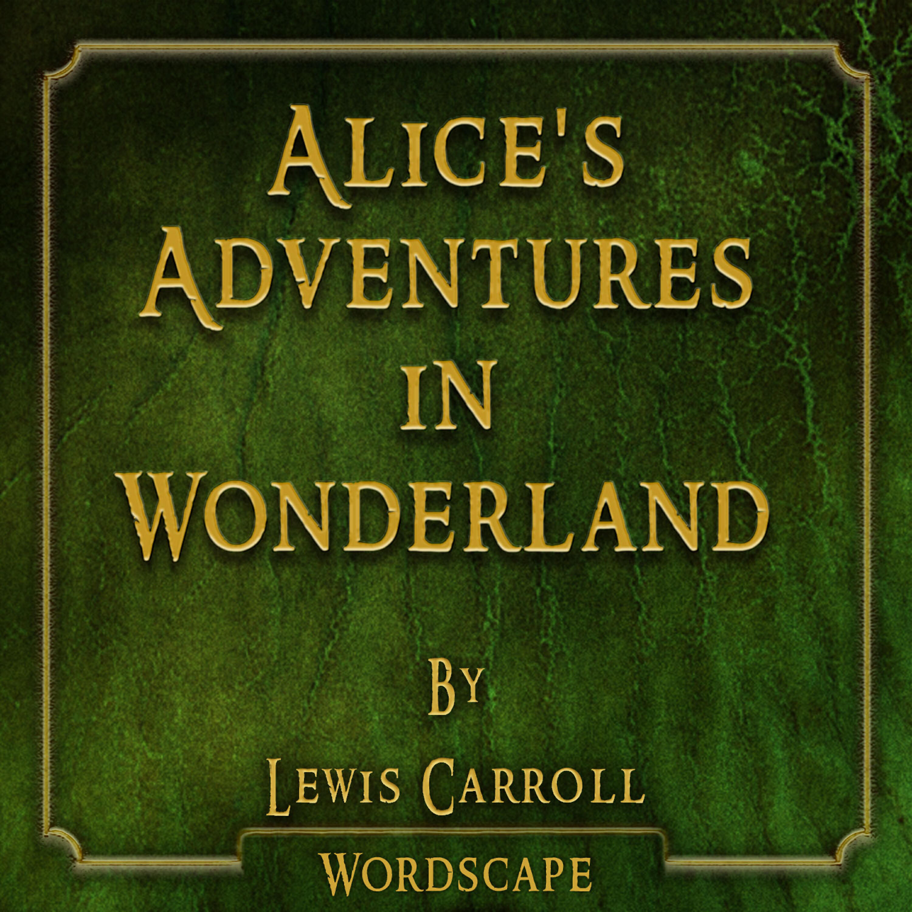 Постер альбома Alice's Adventures in Wonderland (By Lewis Carroll)