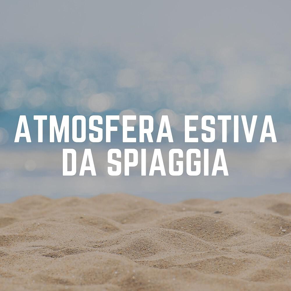 Релиз Atmosfera Estiva Da Spiaggia