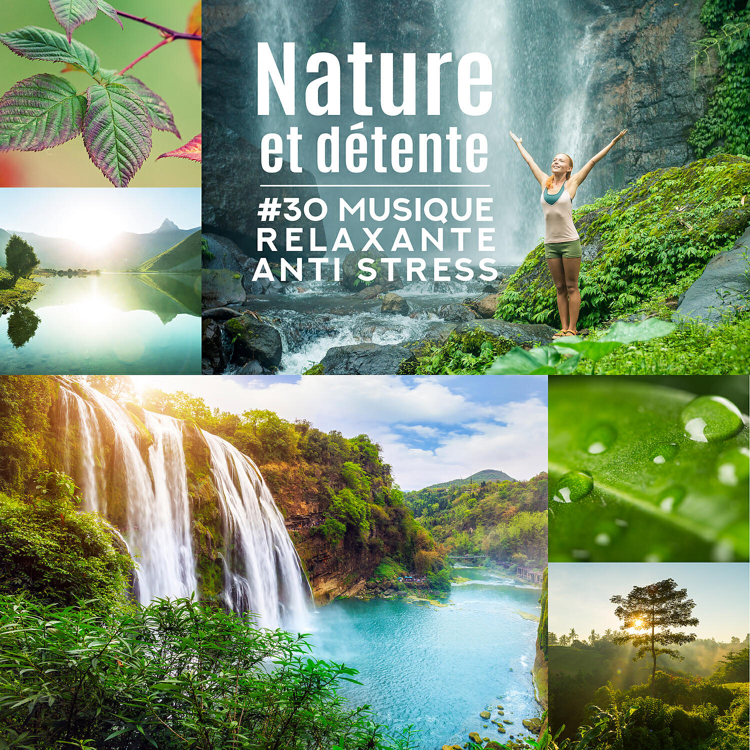 Релиз Nature et détente - #30 Musique relaxante anti stress pour équilibrer votre corps et votre esprit