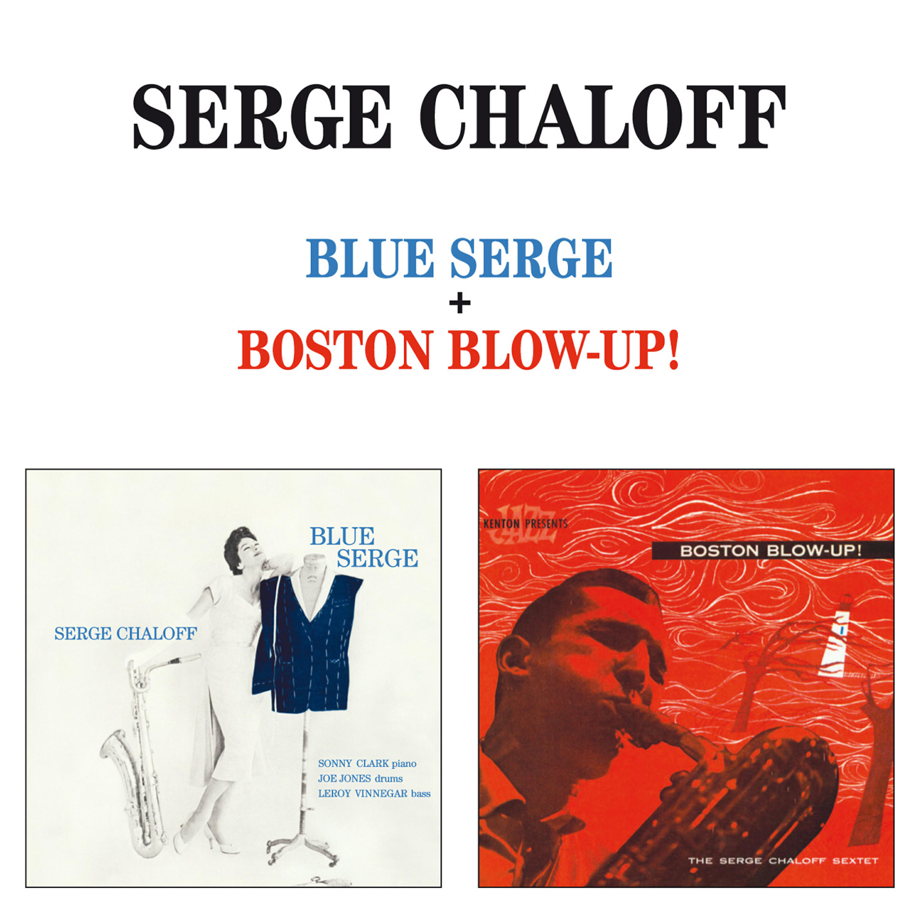Релиз Blue Serge + Boston Blow-Up! (Bonus Track Version)