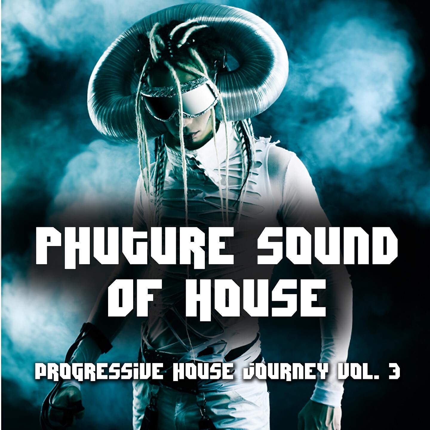 Релиз Phuture Sound of House Music, Vol. 3