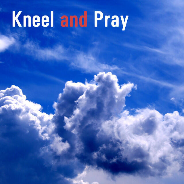 Релиз Kneel and Pray