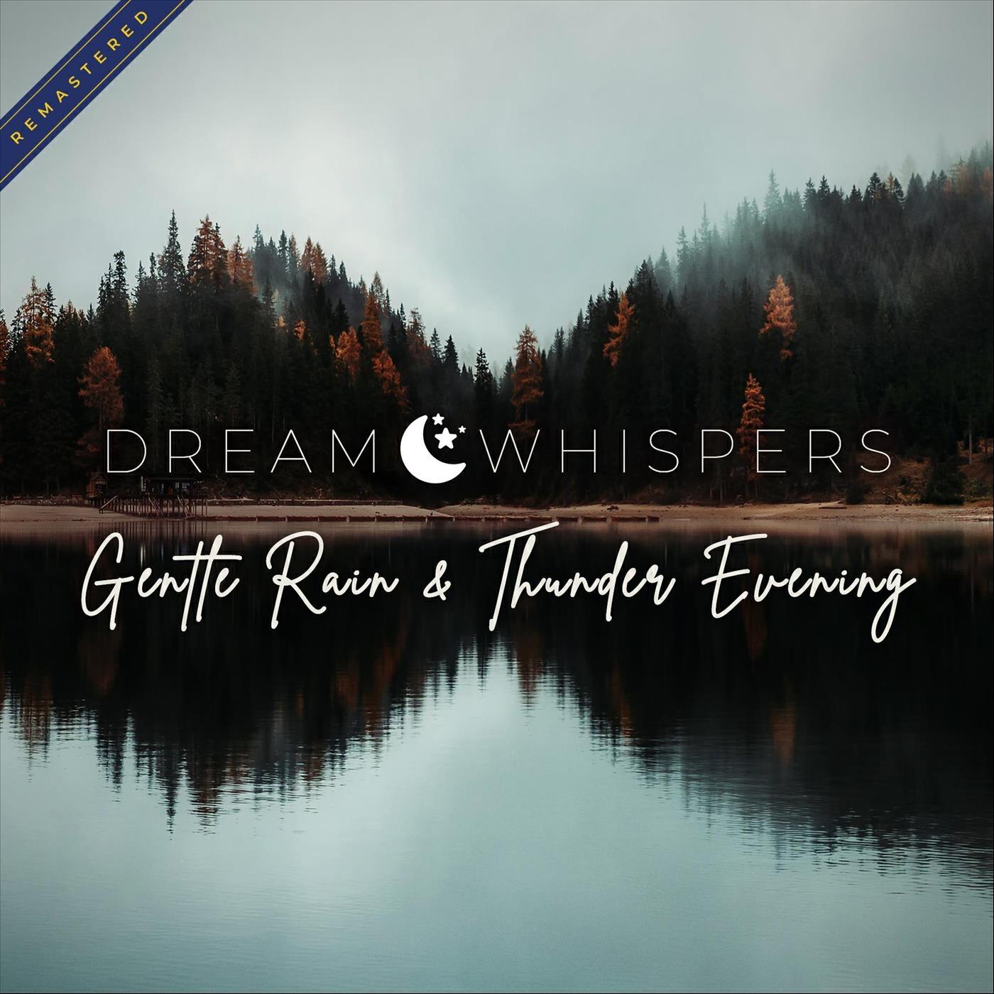 Релиз Gentle Rain & Thunder Evening (Remastered Edition)