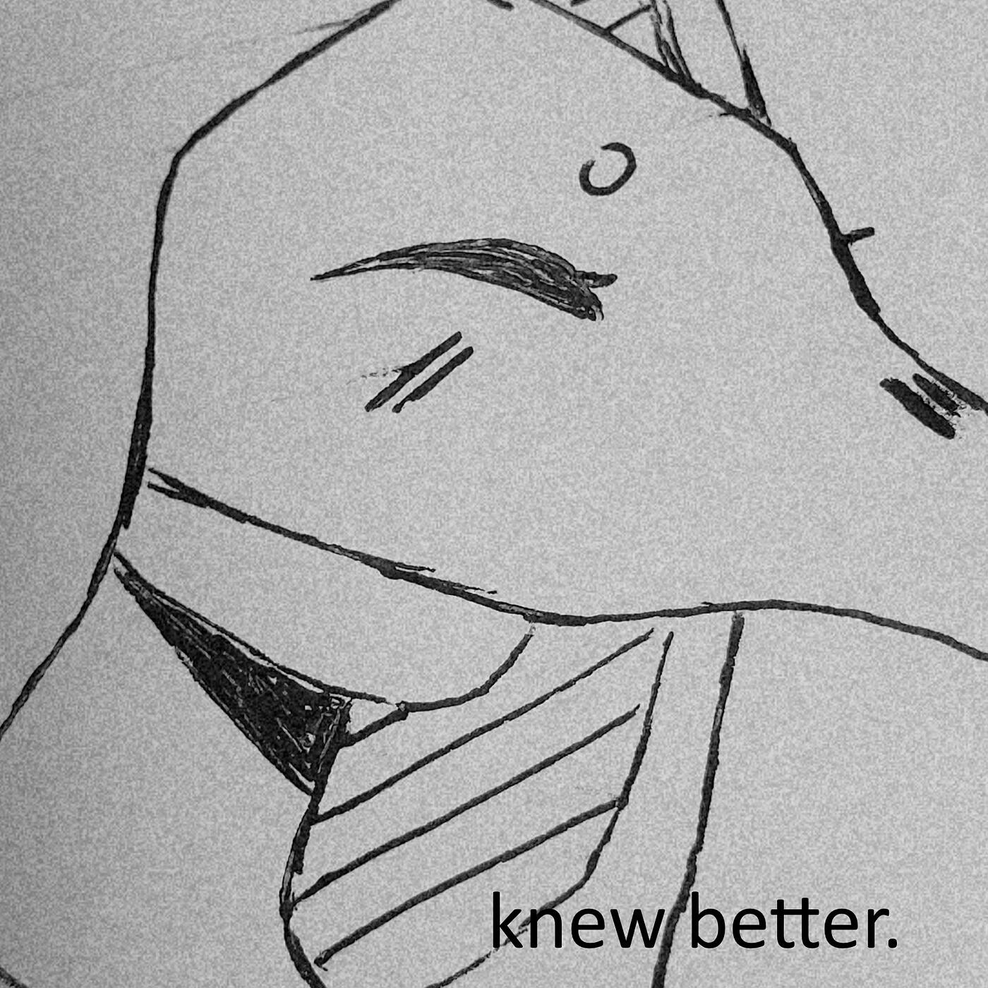 Релиз Knew Better.
