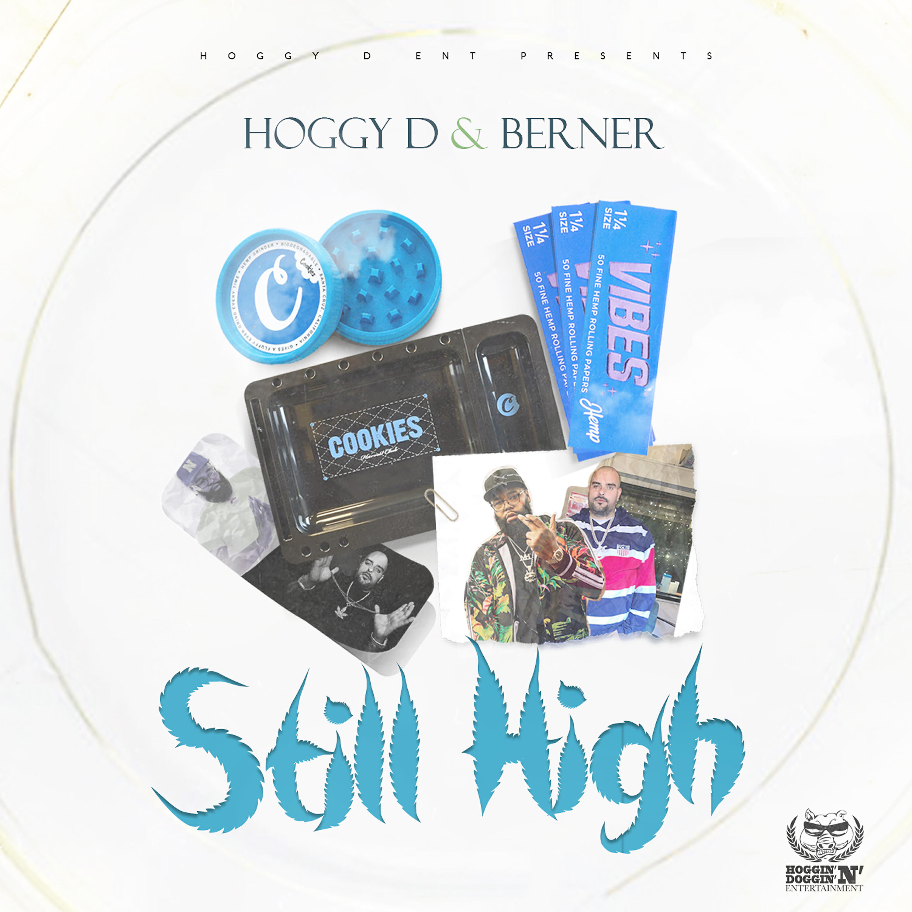 Hoggy D, Berner - Still High
