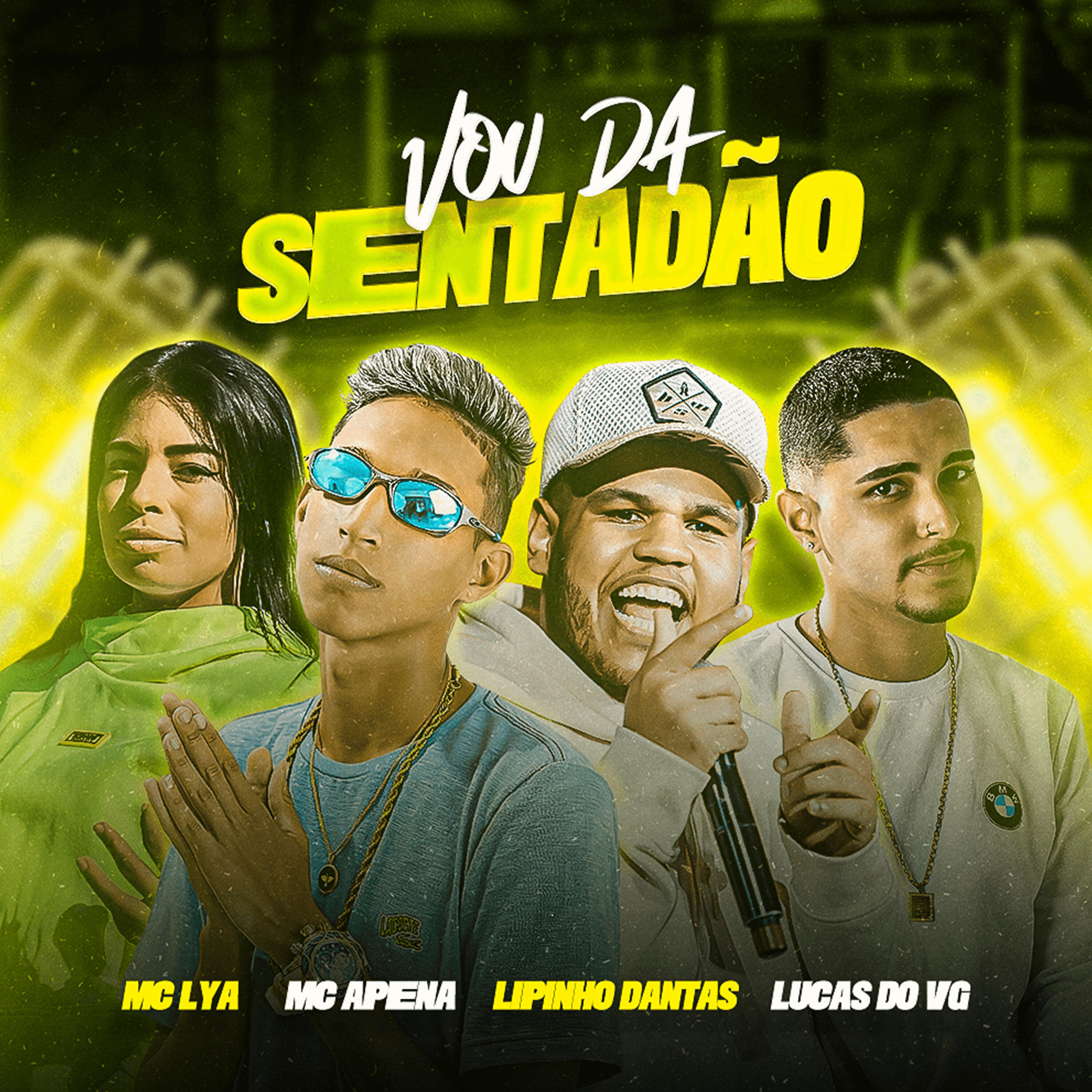 Скачать песню Lucas do VG, Mc Apena, Lipinho Dantas, MC Lya - Vou da Sentadão бесплатно в MP3 для Android и iOS