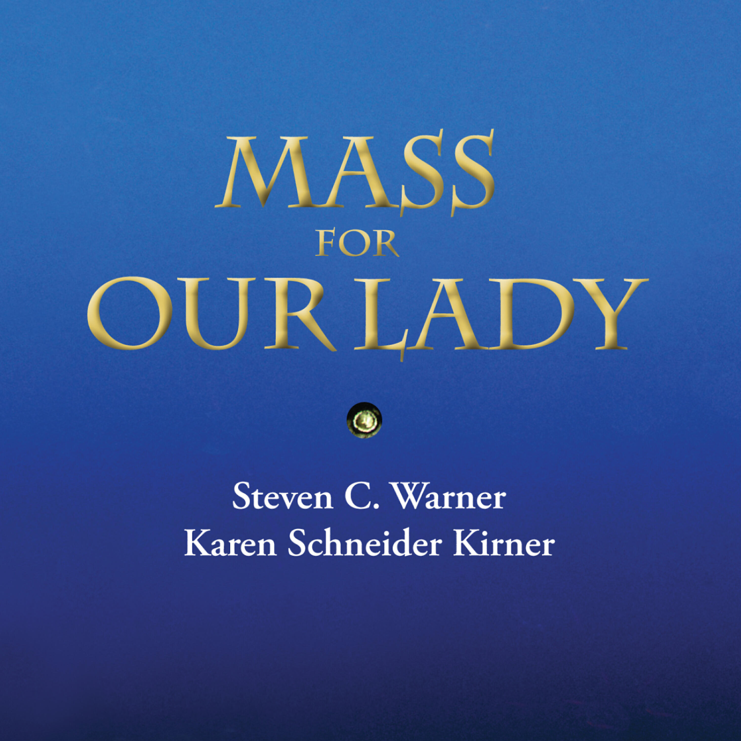 Релиз Mass for Our Lady