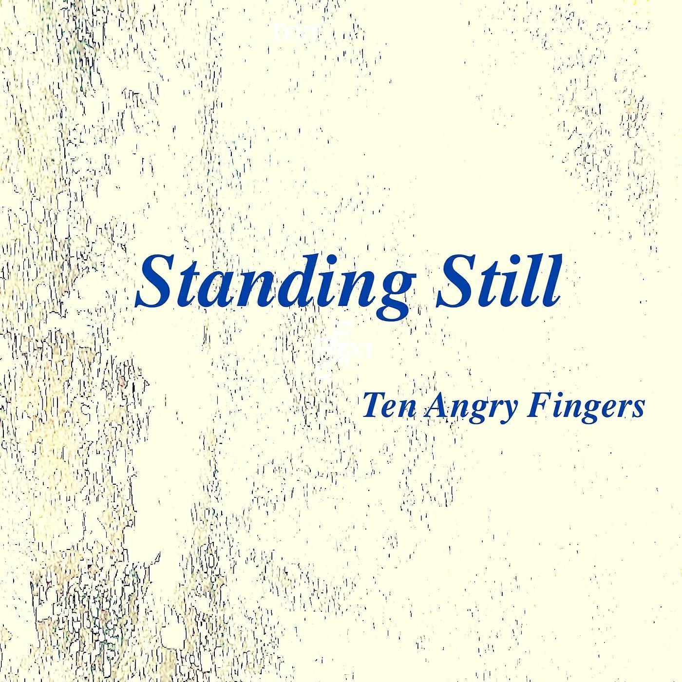 Ten Angry Fingers