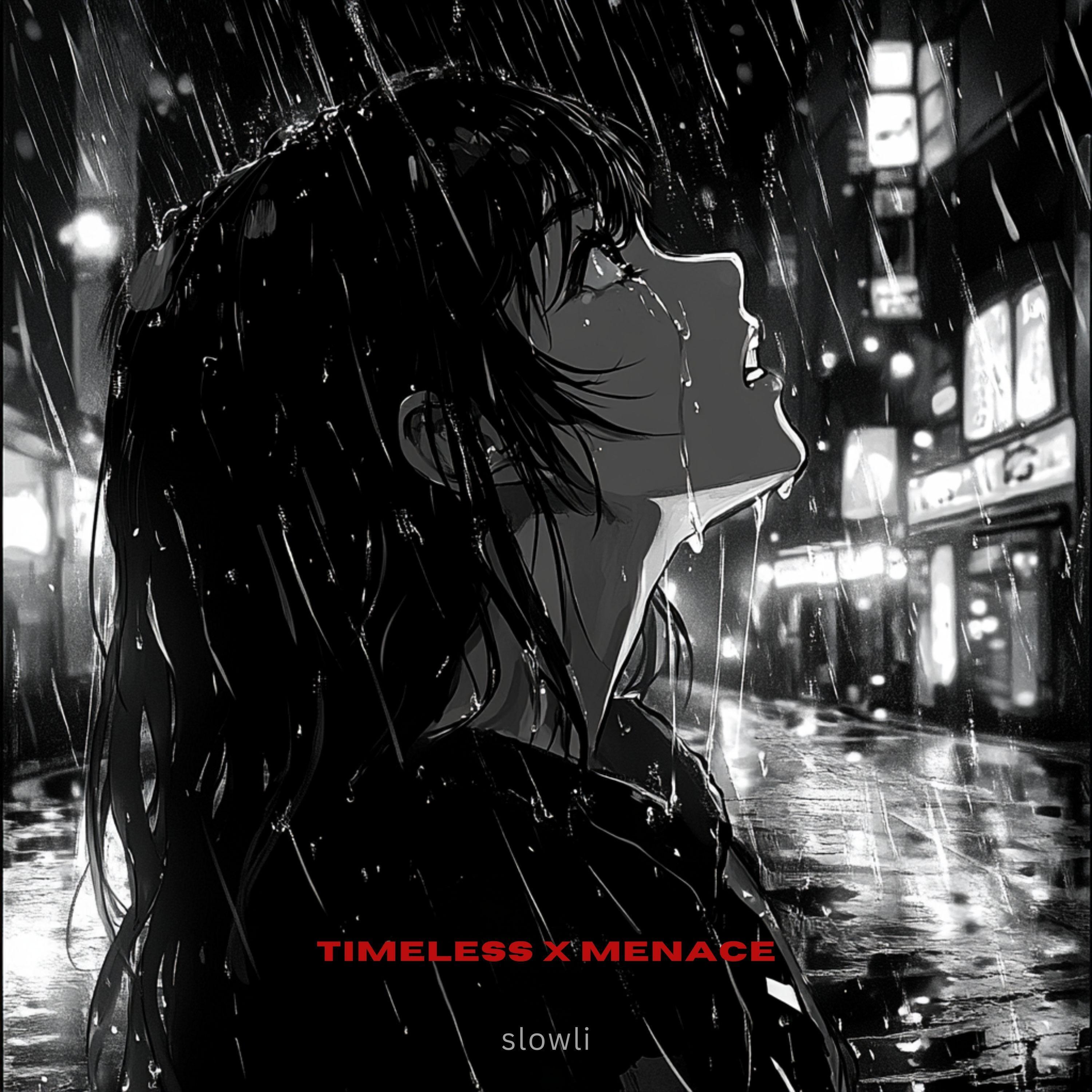 Релиз TIMELESS X MENACE (Medley Slowed + Reverb)