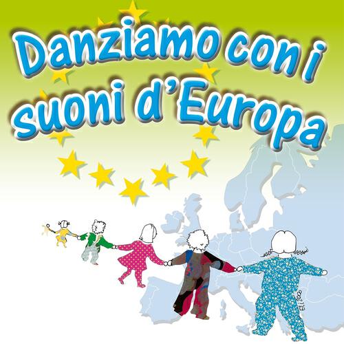 Релиз Danziamo con i suoni d'Europa