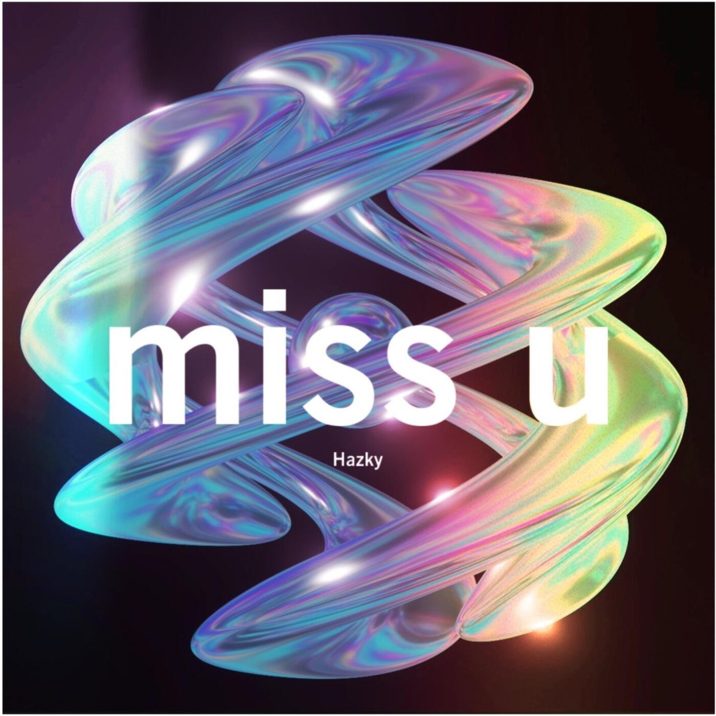 Релиз miss u