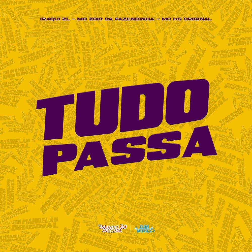 Релиз Tudo Passa