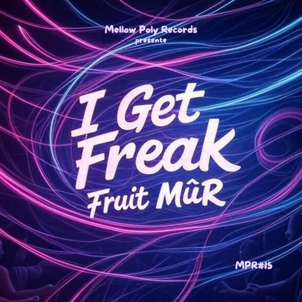 Релиз I Get Freak