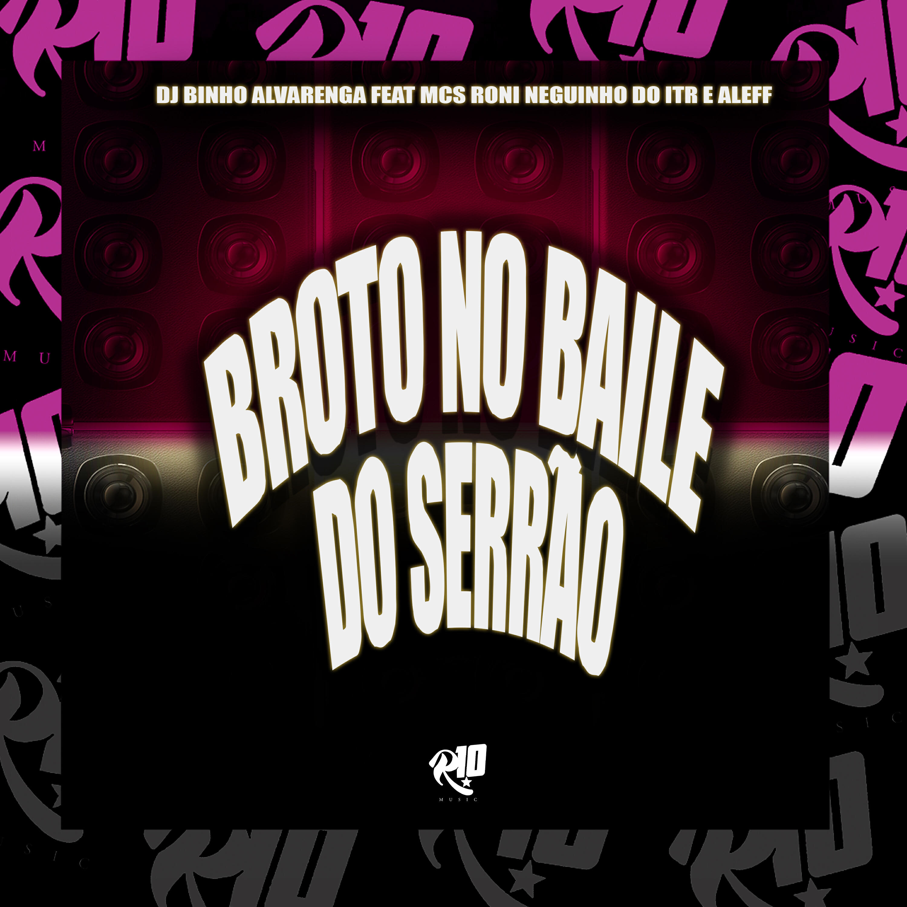 Скачать песню Dj Binho Alvarenga, MC Aleff, MC Roni, Mc Neguinho do ITR - Broto no Baile do Serrão бесплатно в MP3 для Android и iOS