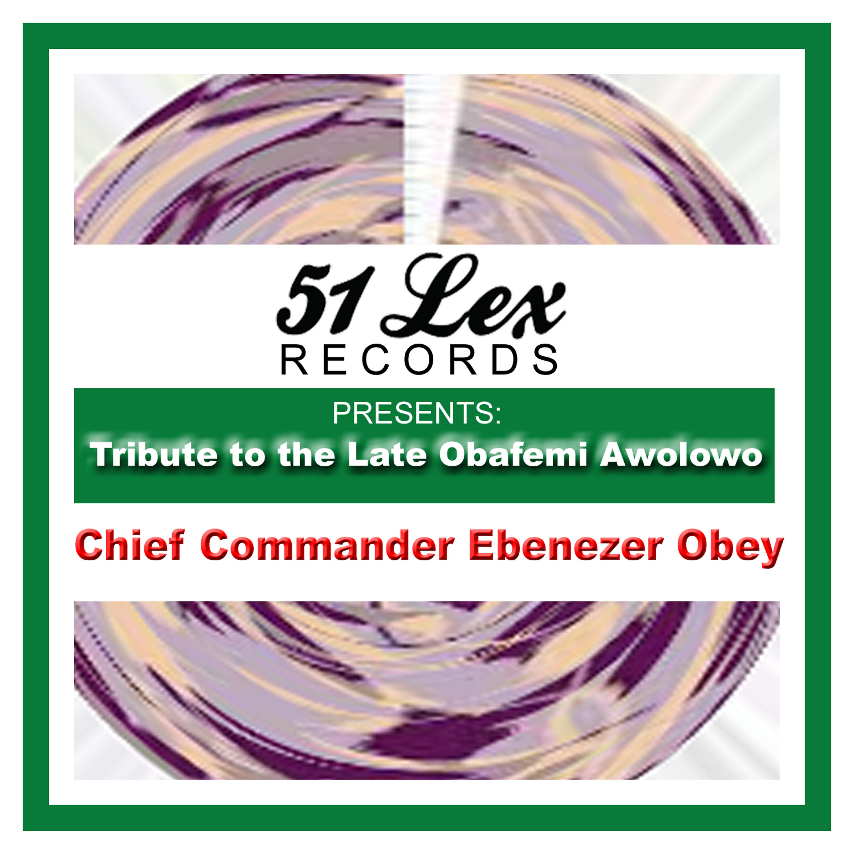 Релиз 51 Lex Presents Tribute to the Late Obafemi Awolowo