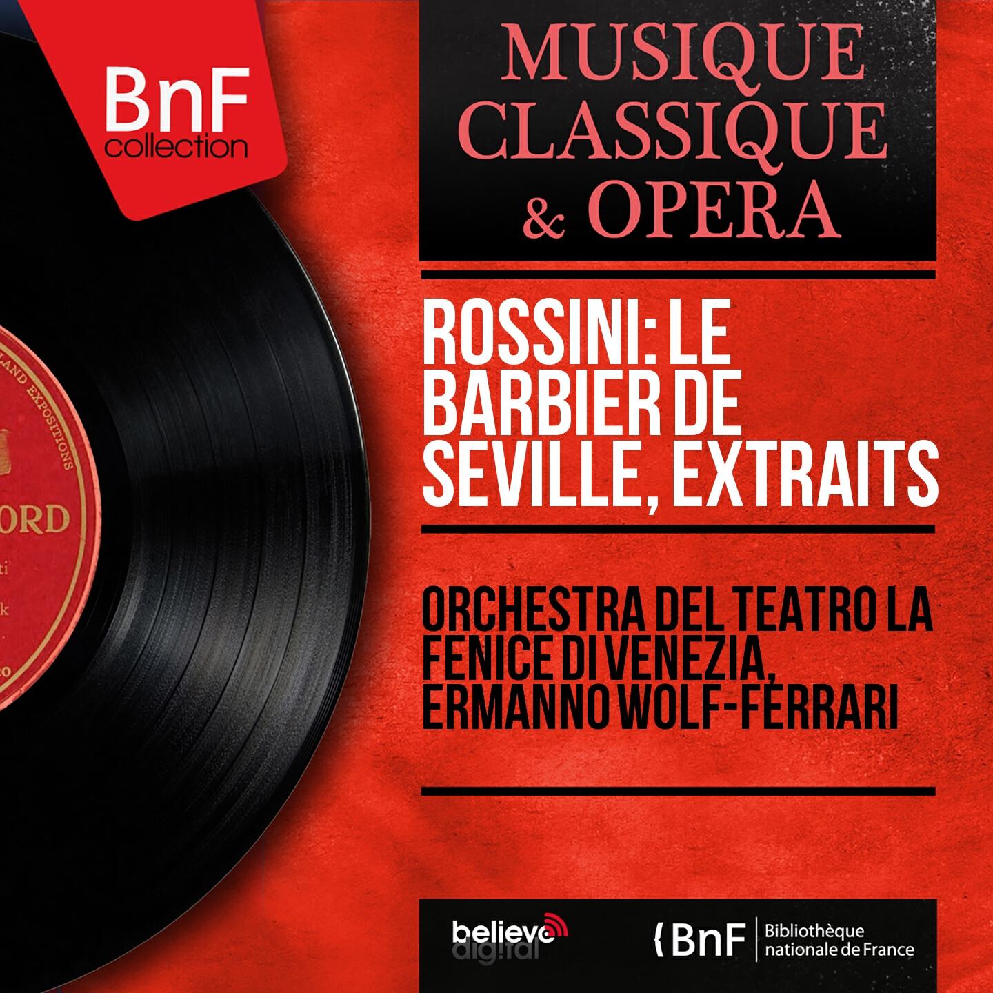 Релиз Rossini: Le barbier de Séville, extraits (Mono Version)